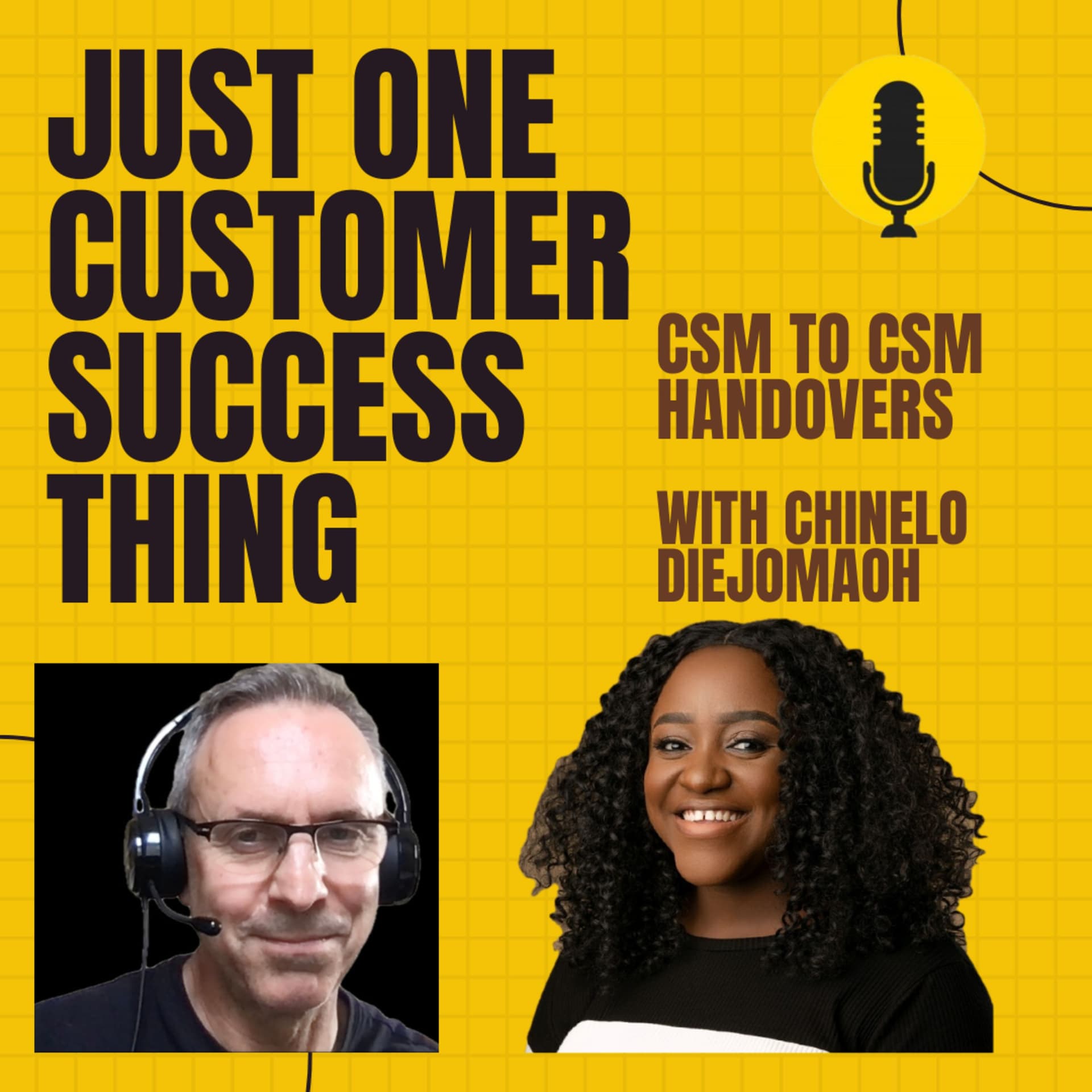 Just One CS Thing - CSM to CSM Handovers with Chinelo Diejomaoh - Just One Customer Success Thing cover