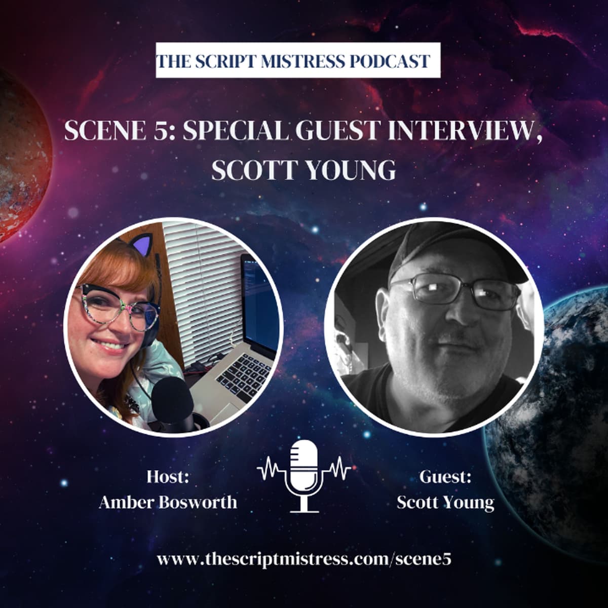 Scene 5: Special Guest Interview, Scott Young - The Script Mistress Podcast cover
