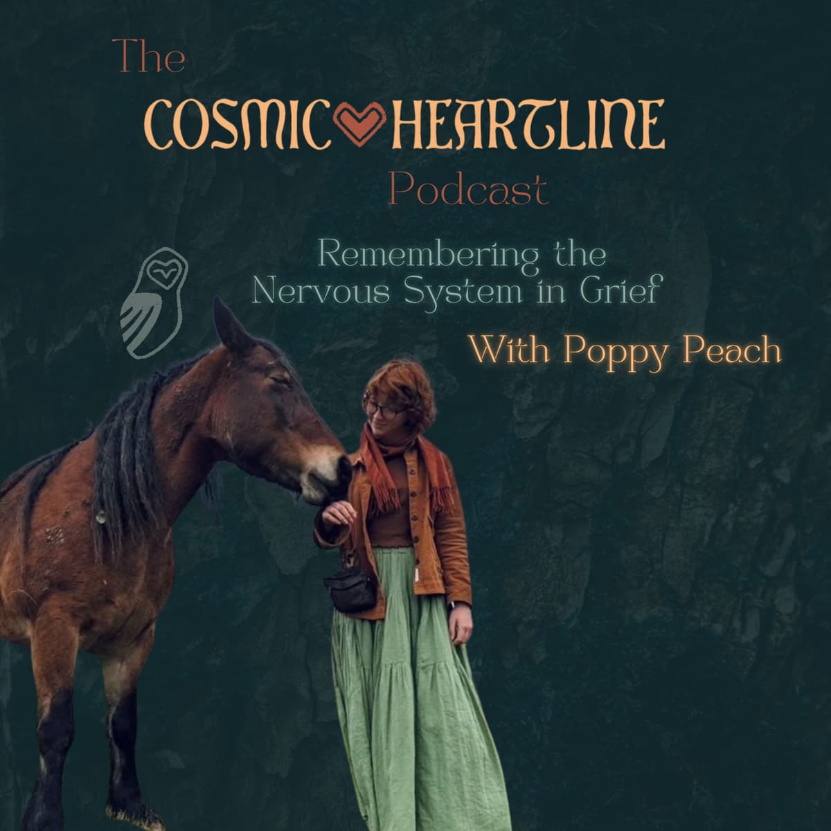 Remembering the Nervous System in Grief with Poppy Peach - The Cosmic Heartline Podcast: Remembering our Relationship with Death cover