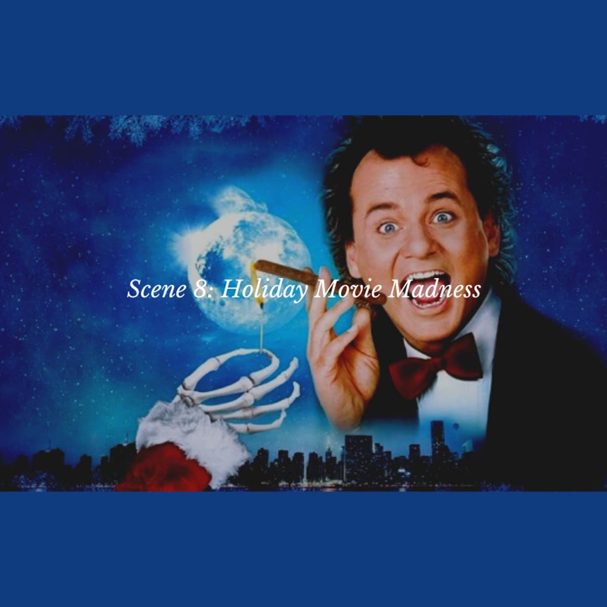 Scene 8: Holiday Movie Madness - The Script Mistress Podcast cover