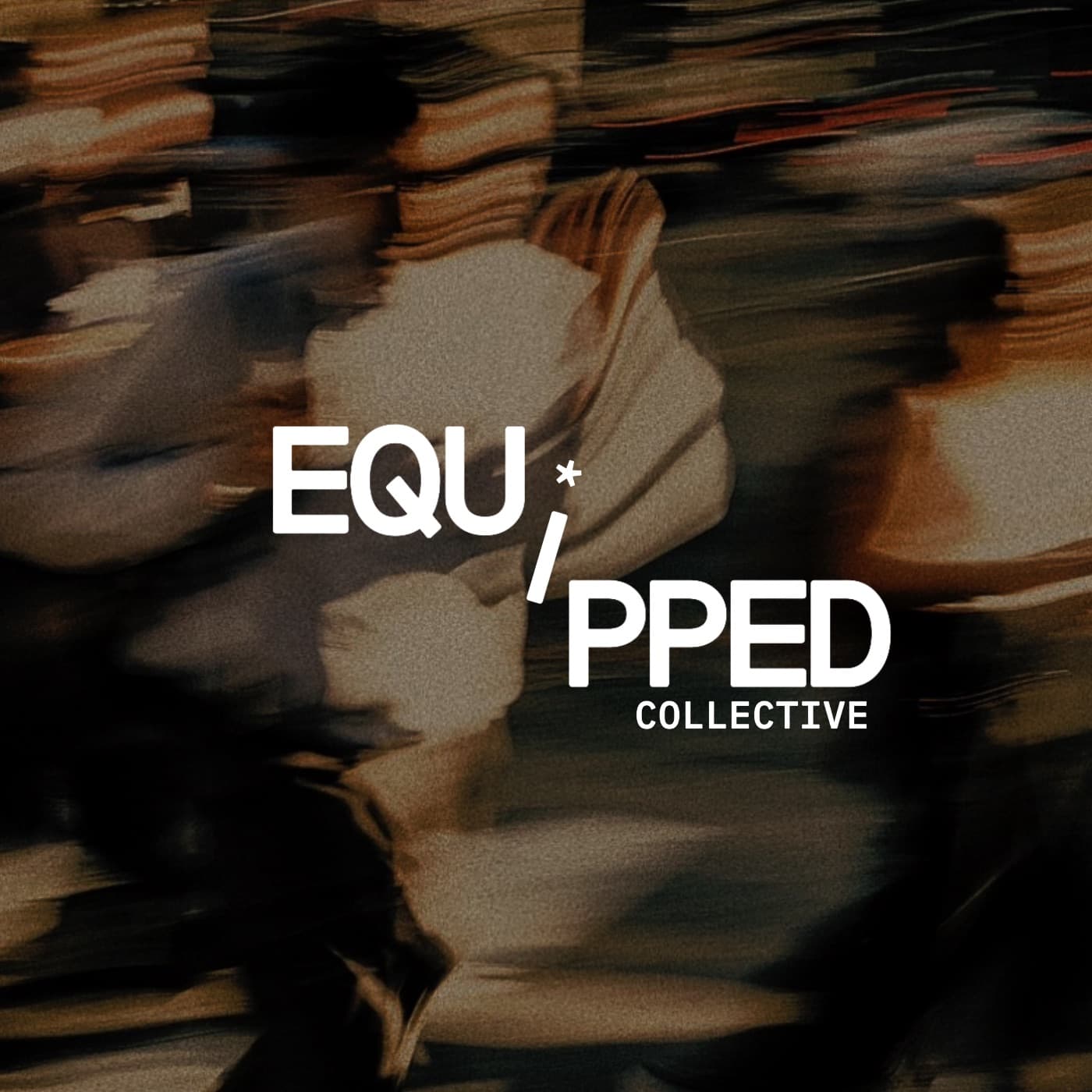 Equipped Collective Podcast cover