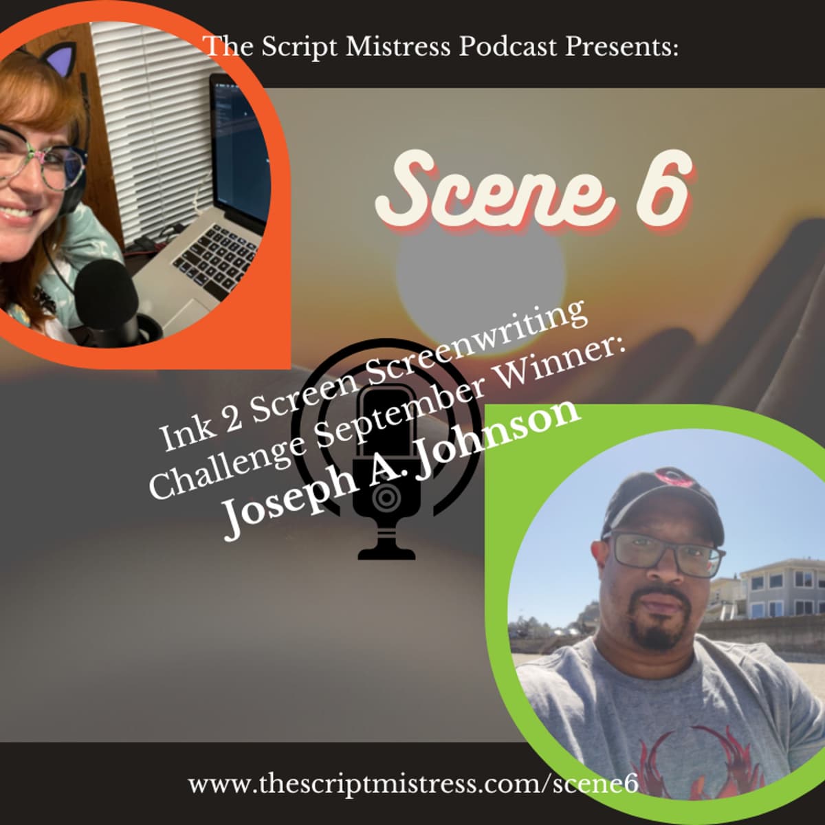Scene 6: September Winner, Joseph A. Johnson - The Script Mistress Podcast cover