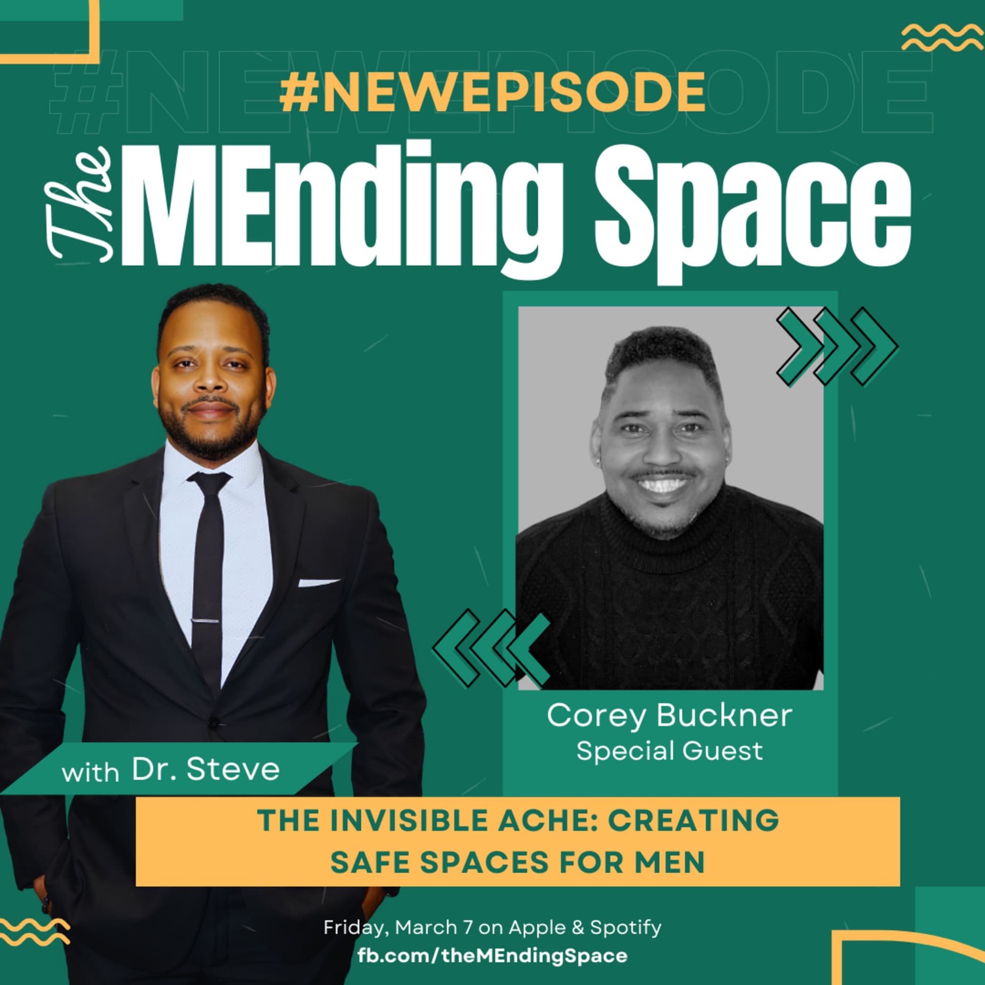 The Invisible Ache: Creating Safe Spaces for Men - The MEnding Space Podcast with Dr. Steve cover