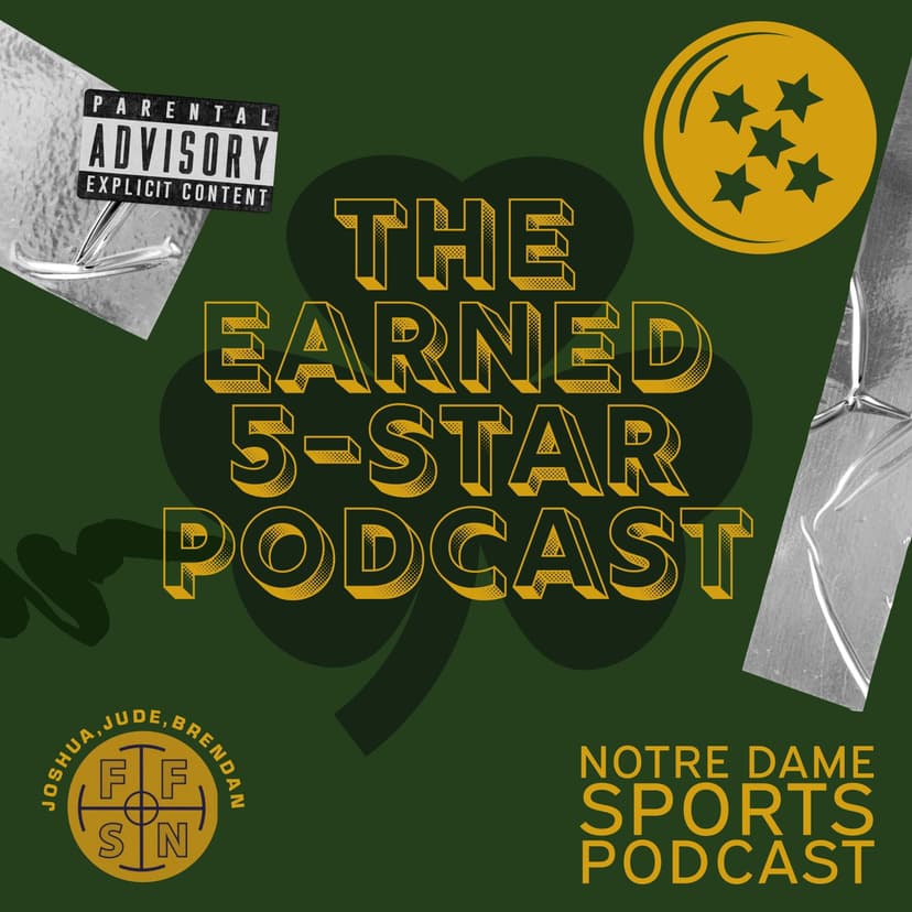 The Earned 5-Star Podcast: A Notre Dame Podcast cover