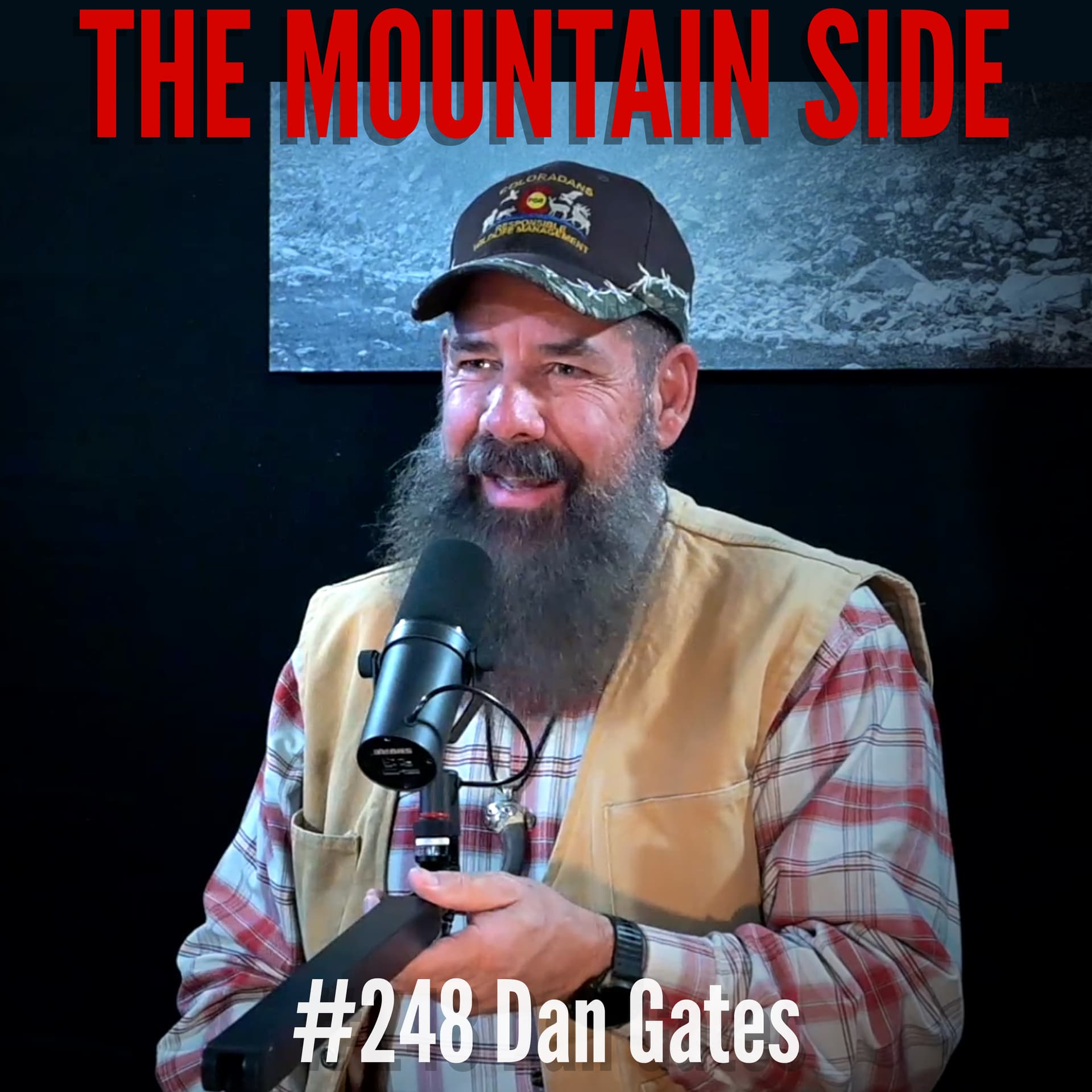 #248 Dan Gates -  Fighting for Wildlife with Coloradans For Responsible Wildlife Management - The Mountain Side cover