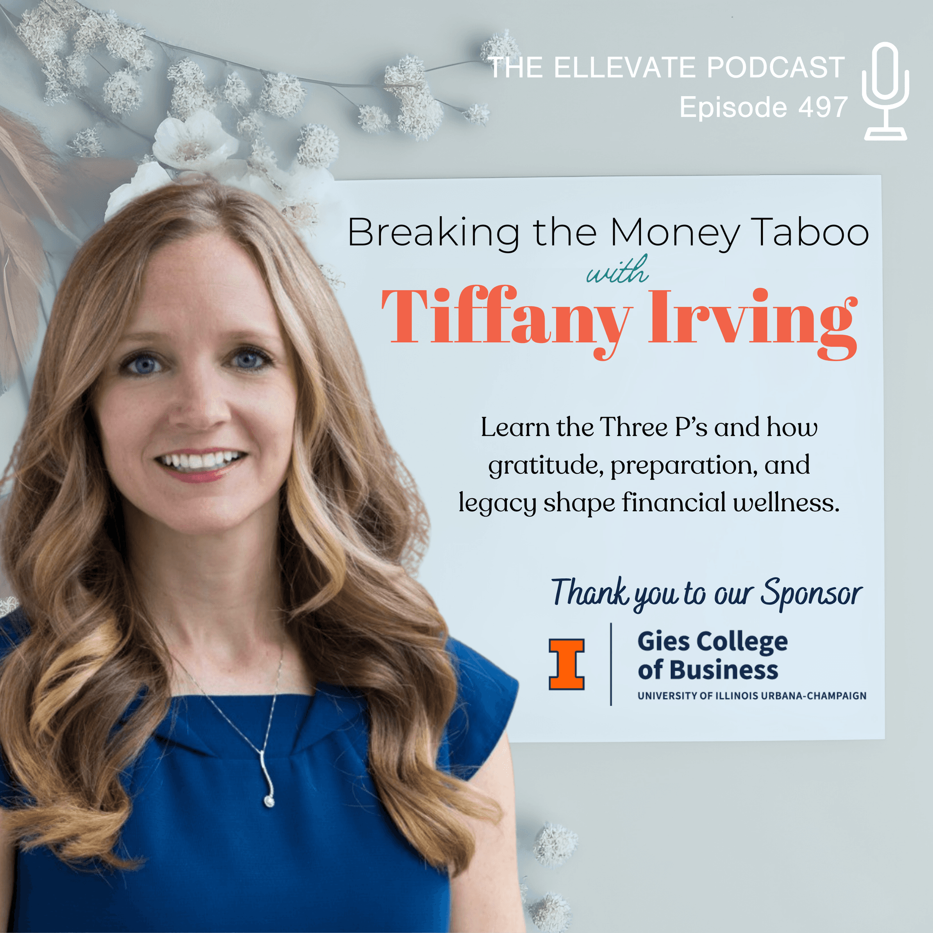 E497 | Breaking the Money Taboo with Tiffany Irving — Ellevate Network: Conversations With Women Changing the Face of Business cover
