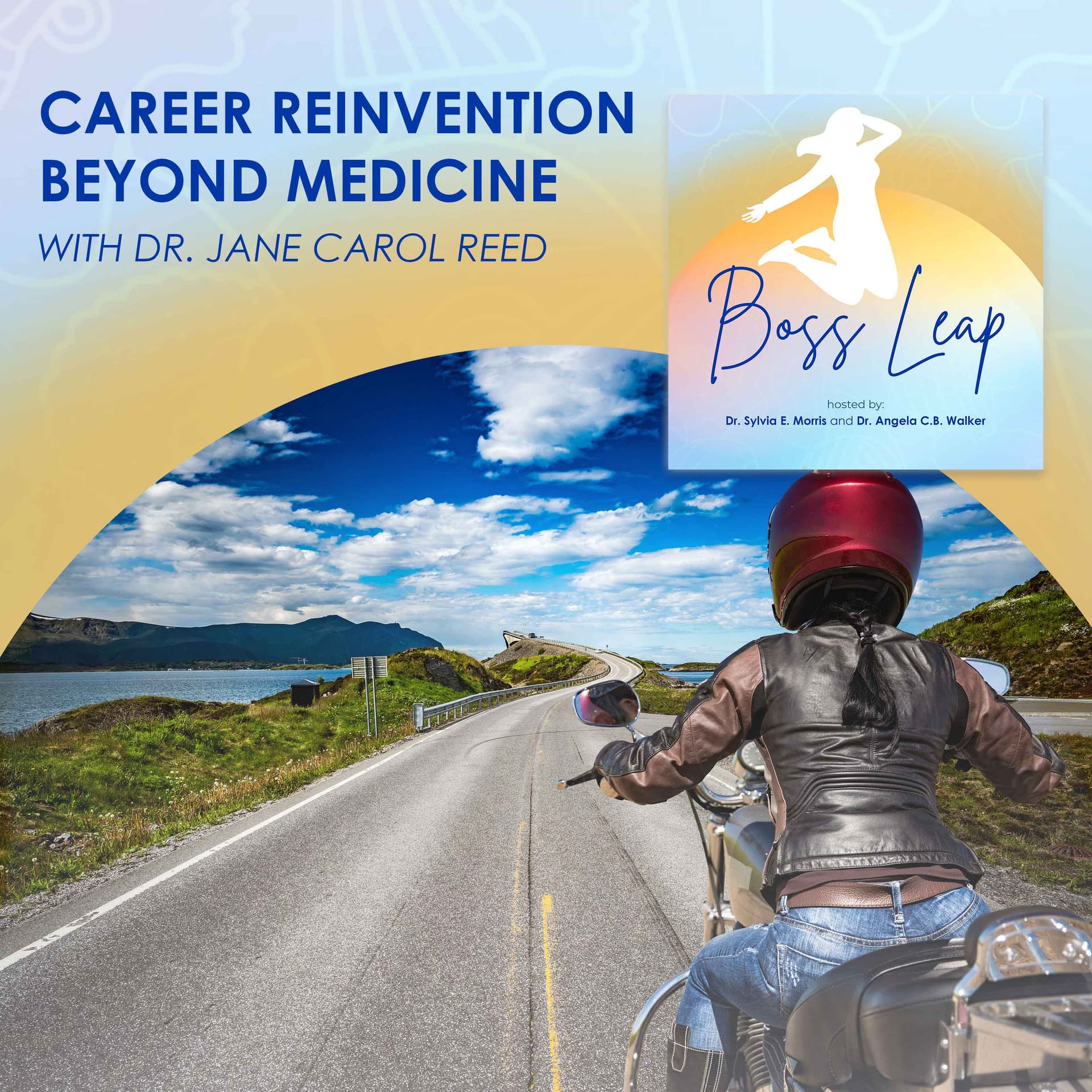 Career Reinvention Beyond Medicine with Dr. Jane Carol Reed — Boss Leap cover