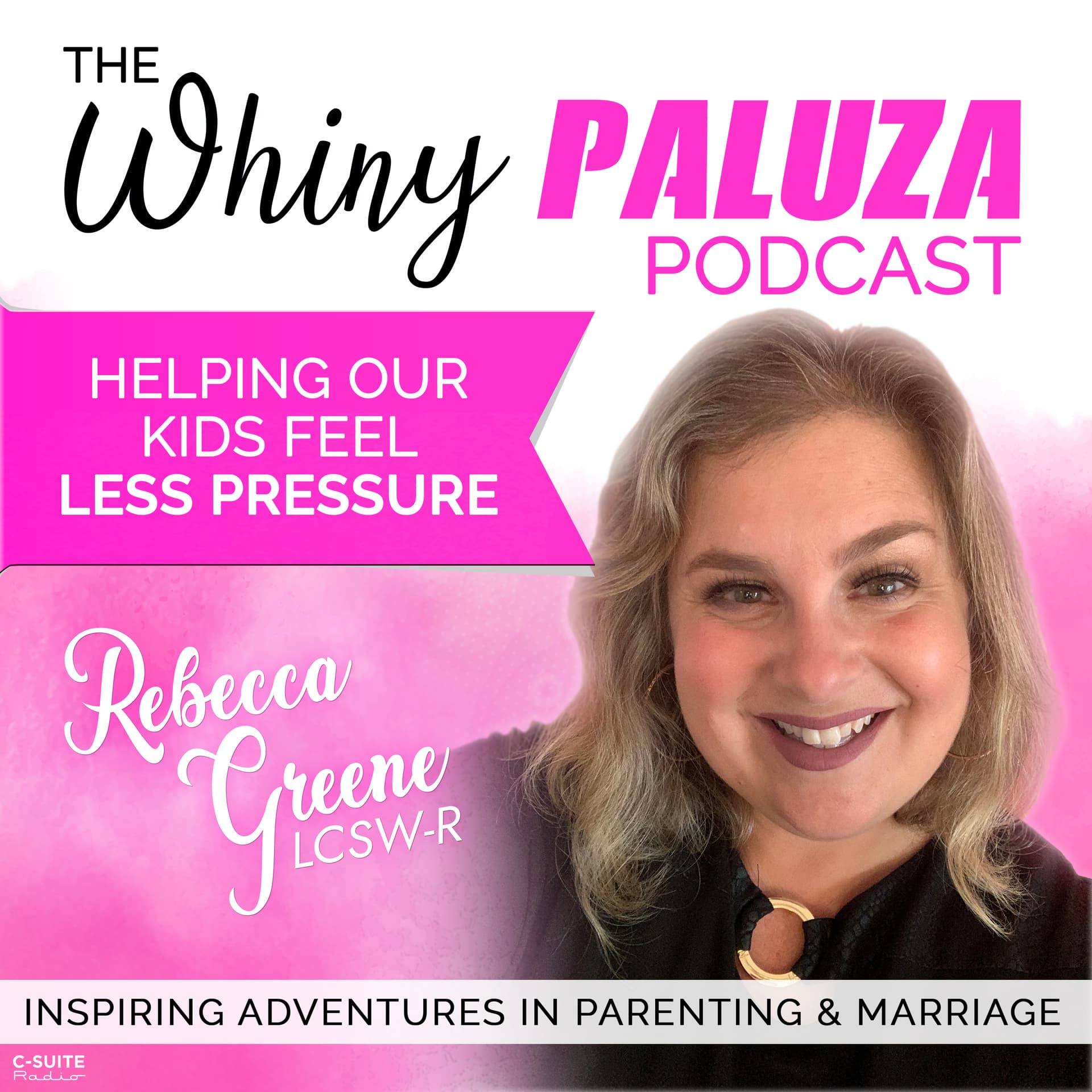 Episode 534: Helping our Kids feel Less Pressure - The Whinypaluza Podcast cover
