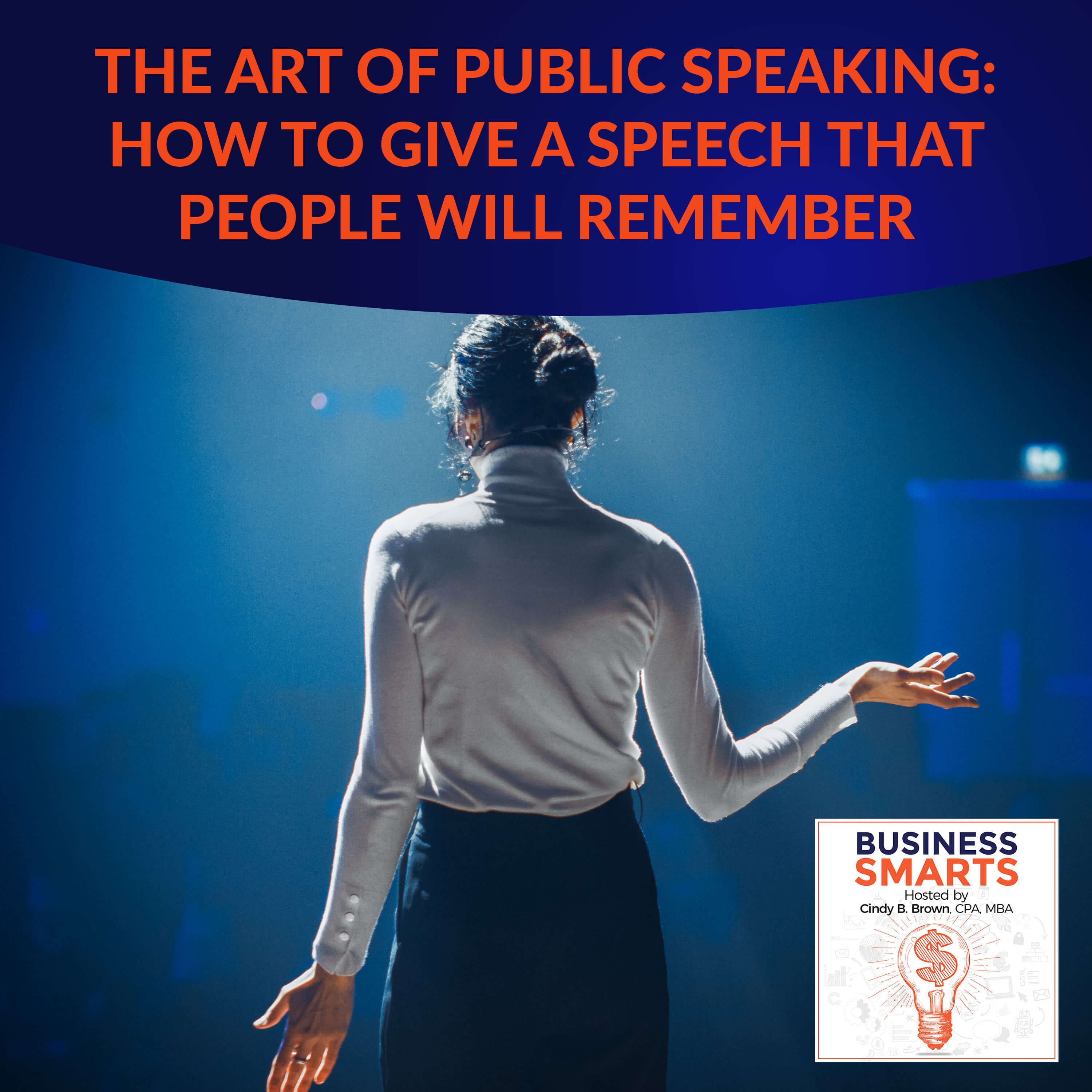 The Art Of Public Speaking: How To Give A Speech That People Will Remember - Business Smarts cover