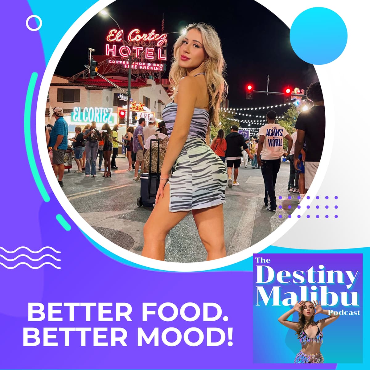 Better Food. Better Mood! - The Destiny Malibu Podcast cover