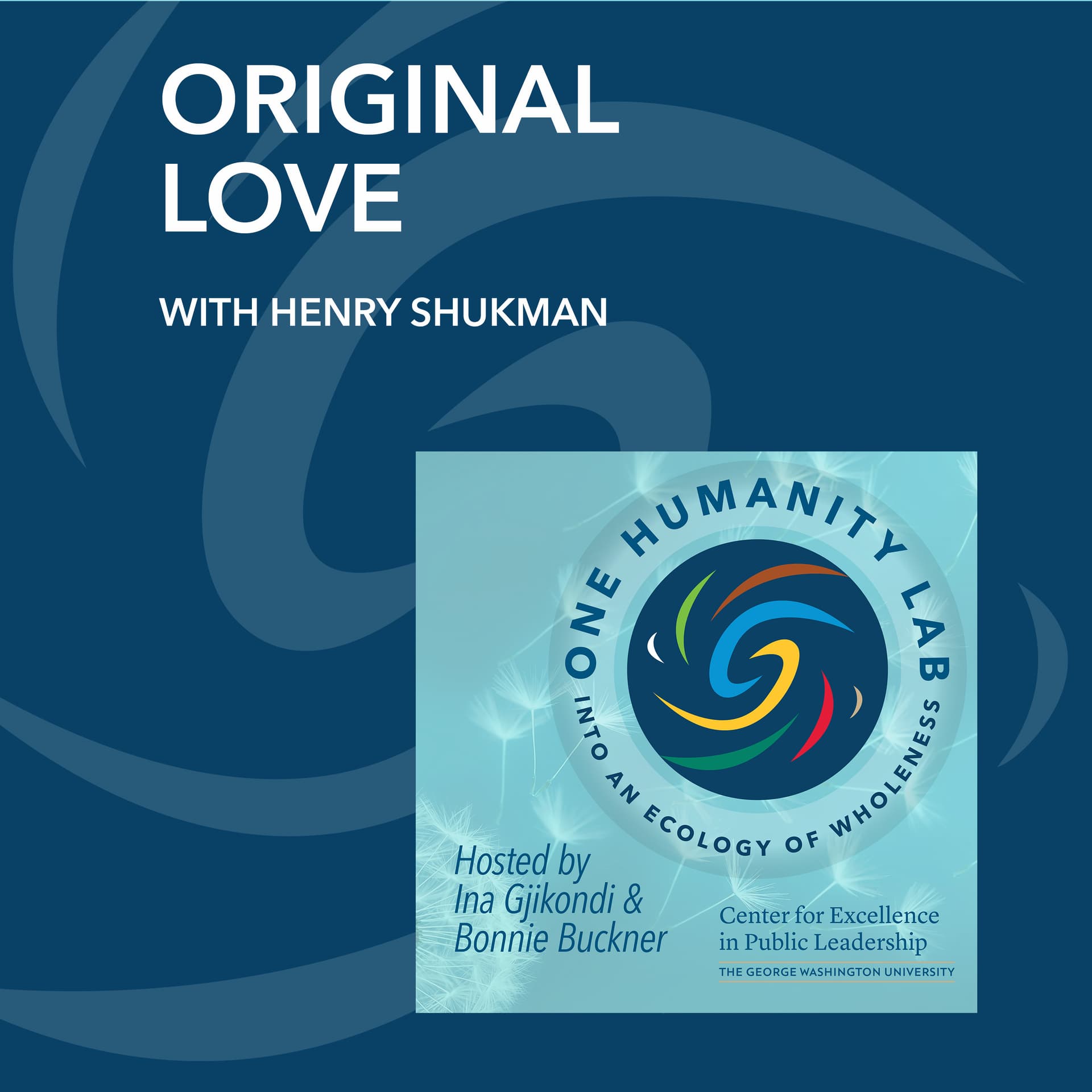 Original Love With Henry Shukman - One Humanity Lab: Into an Ecology of Wholeness cover