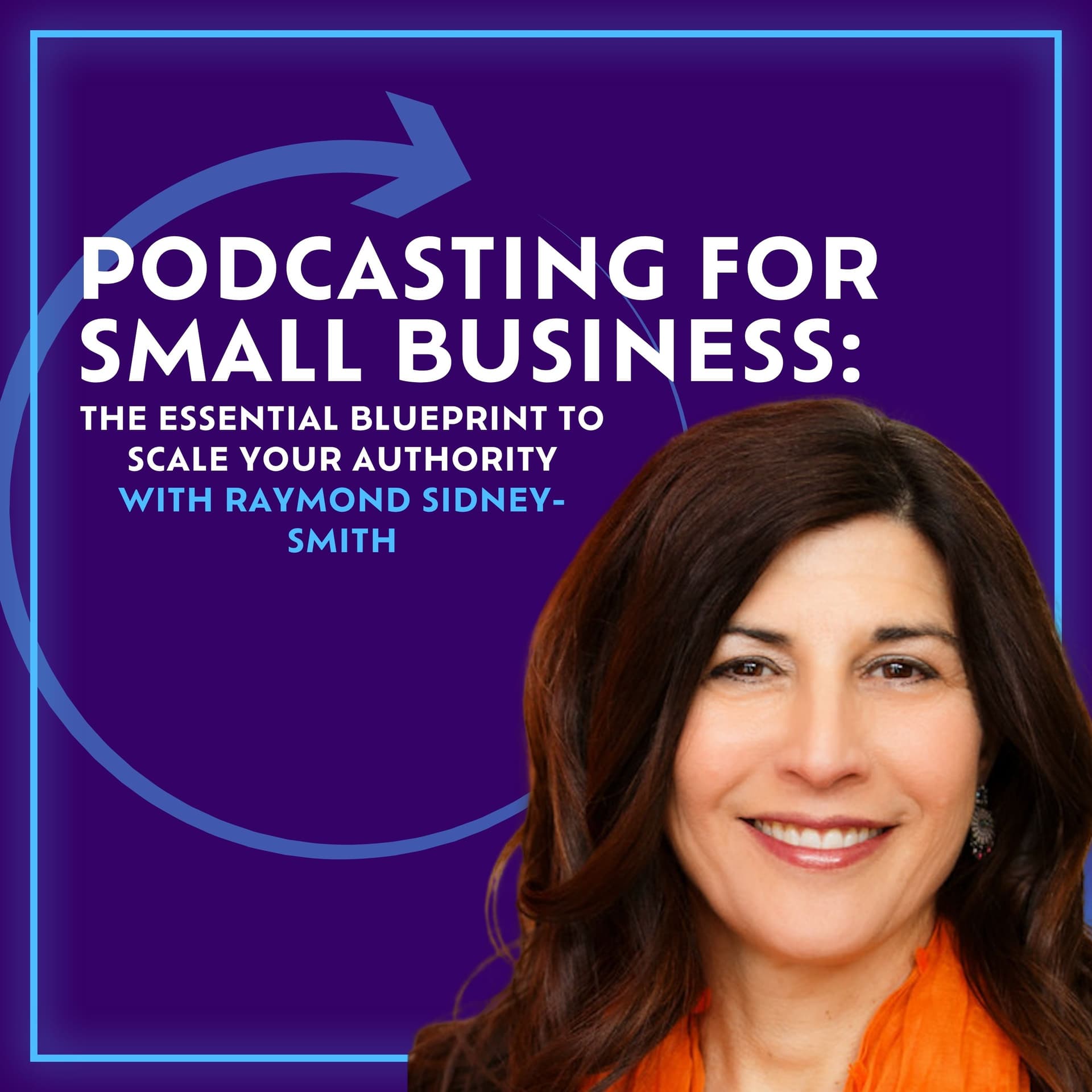 Podcasting For Small Business: The Essential Blueprint To Scale Your Authority With Raymond Sidney-Smith - Time to Reset cover