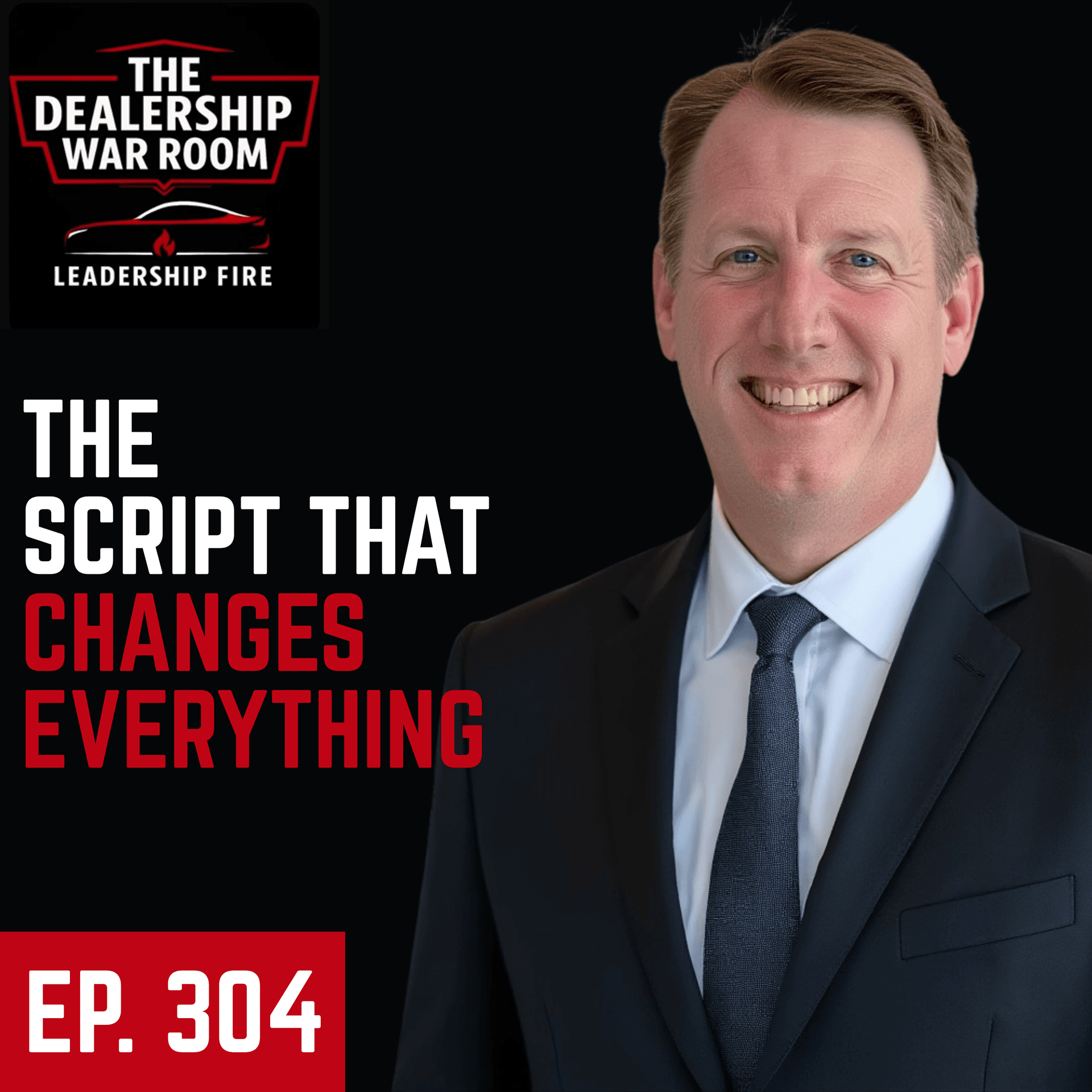 The Script That Changes Everything - The Dealership War Room cover