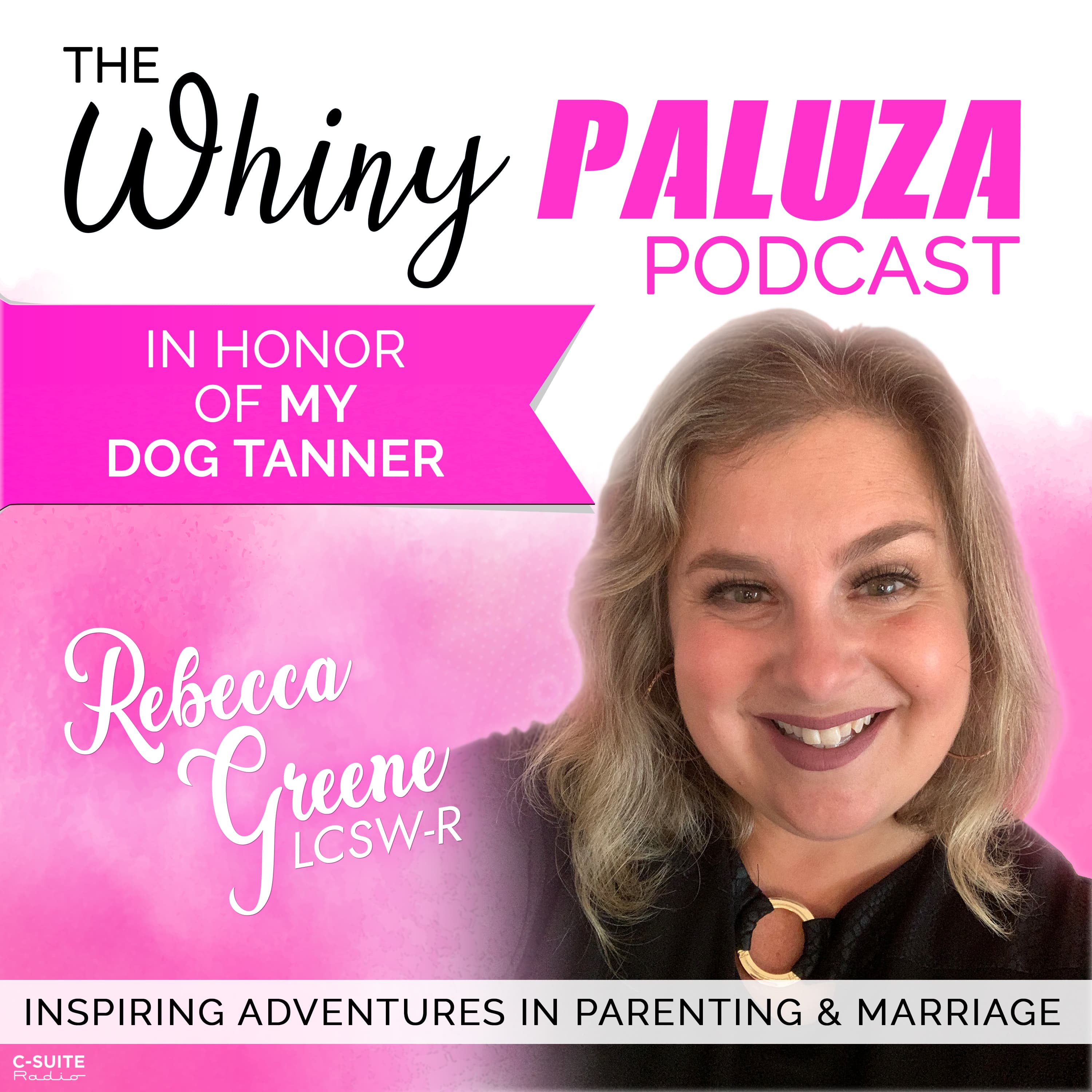 Epissode 524: In Honor of my dog Tanner - The Whinypaluza Podcast cover