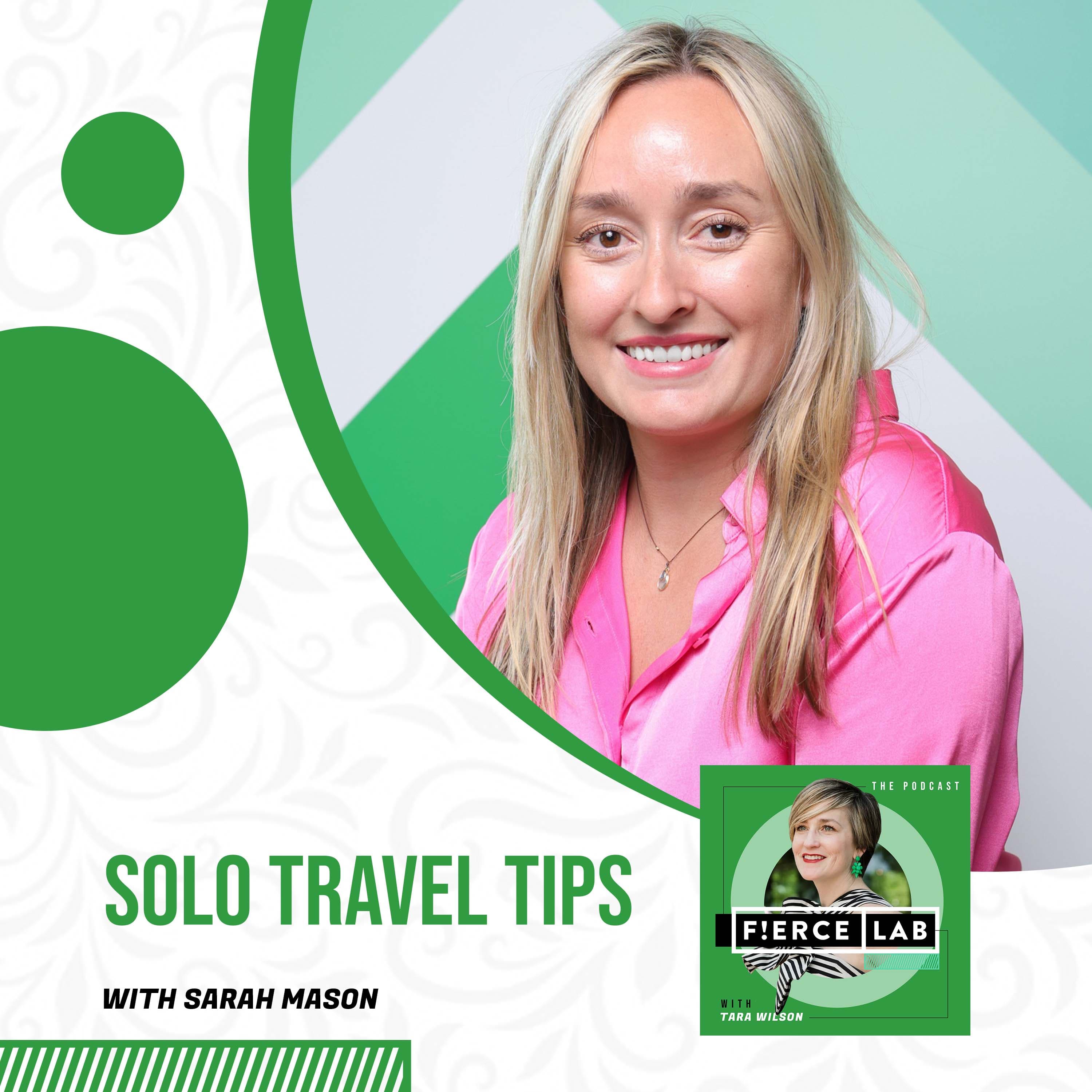 Solo Travel Tips: A Conversation With Sarah Mason - Fierce Lab cover