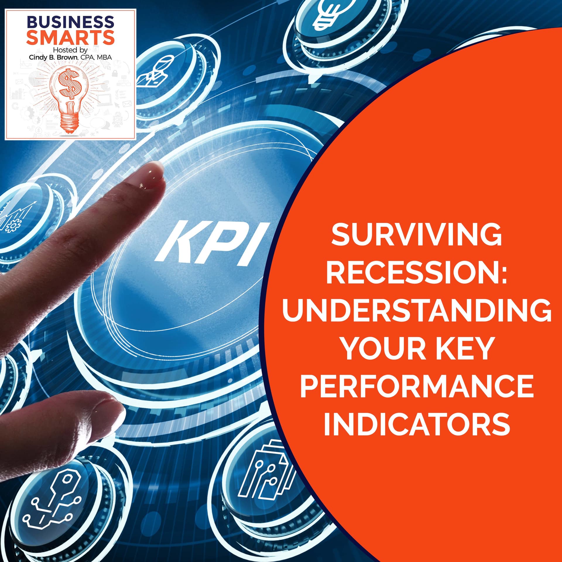 Surviving Recession: Understanding Your Key Performance Indicators - Business Smarts cover