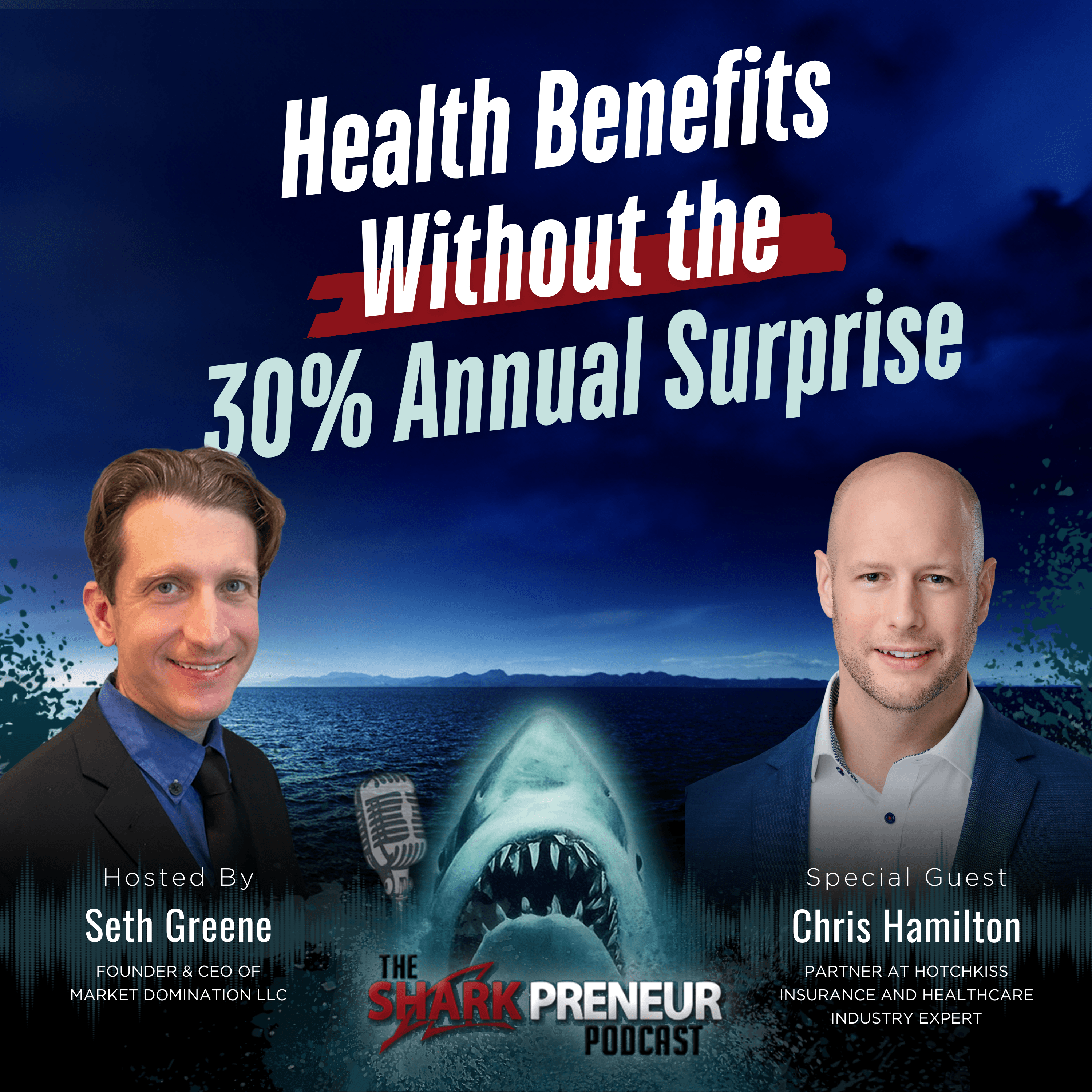 Episode 1258: Health Benefits Without the 30% Annual Surprise with Chris Hamilton - SharkPreneur cover