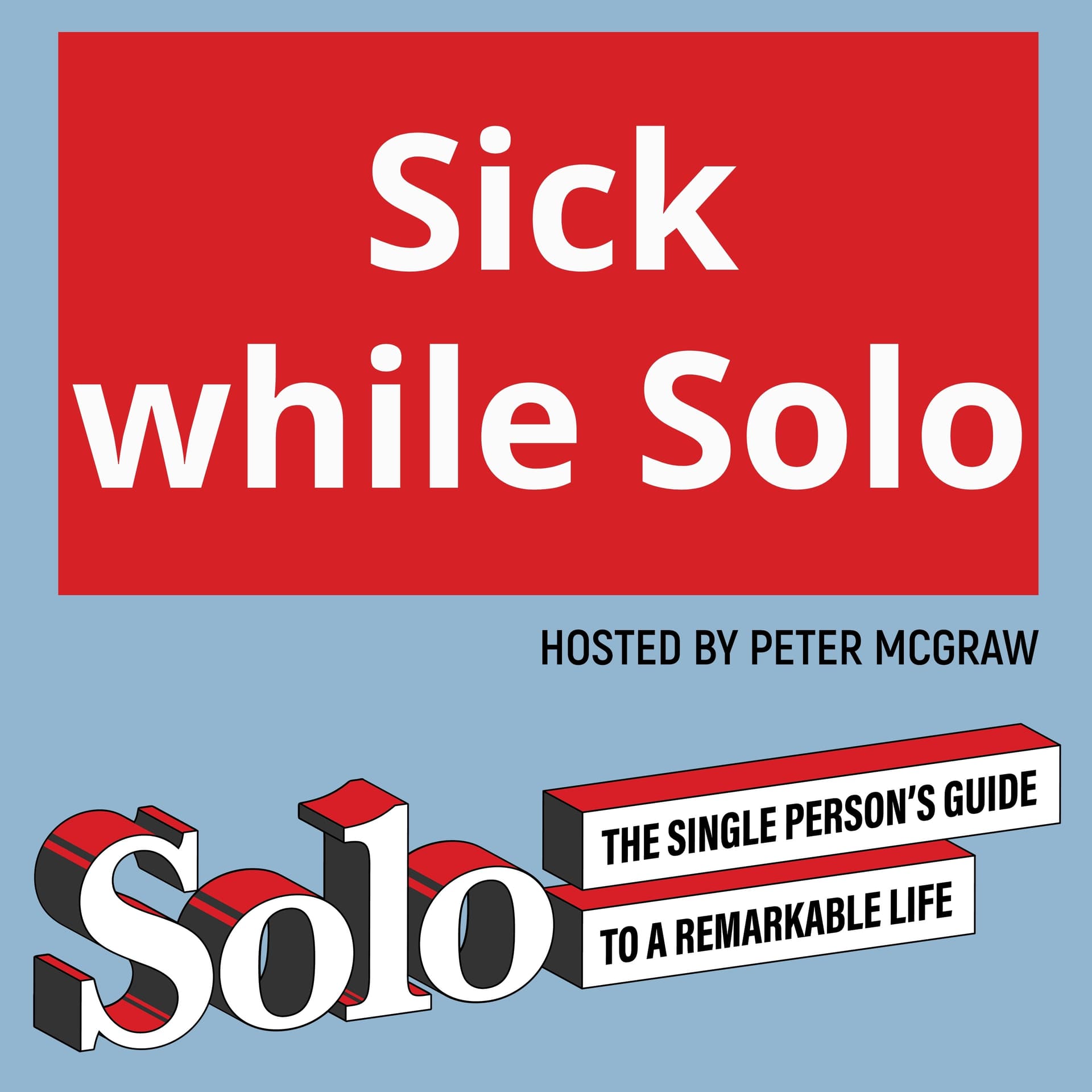 Sick while Solo - Solo – The Single Person’s Guide to a Remarkable Life cover