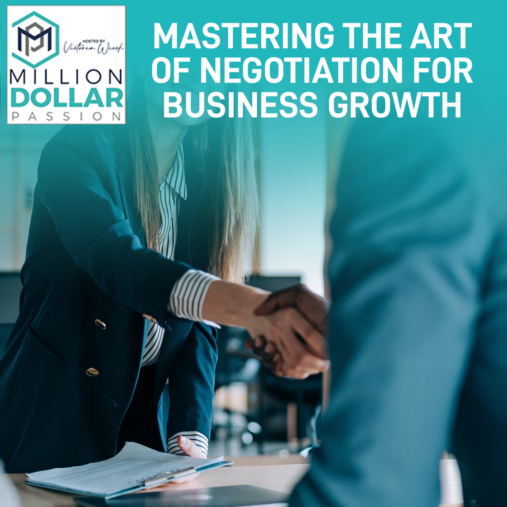 Mastering The Art Of Negotiation For Business Growth - Million Dollar Passion cover