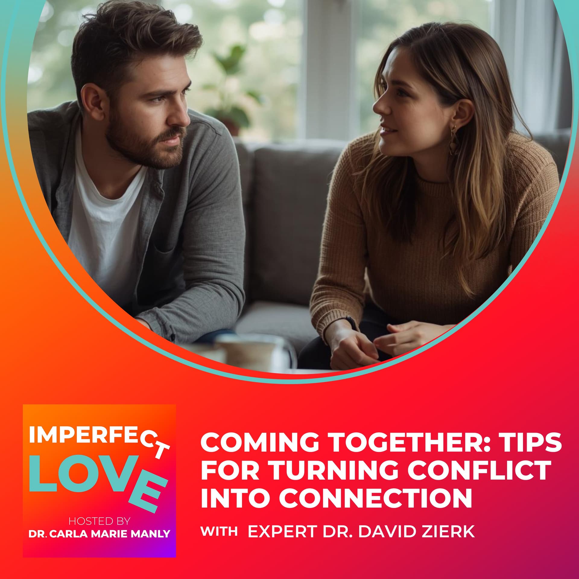 Coming Together: Tips for Turning Conflict into Connection - Imperfect Love cover