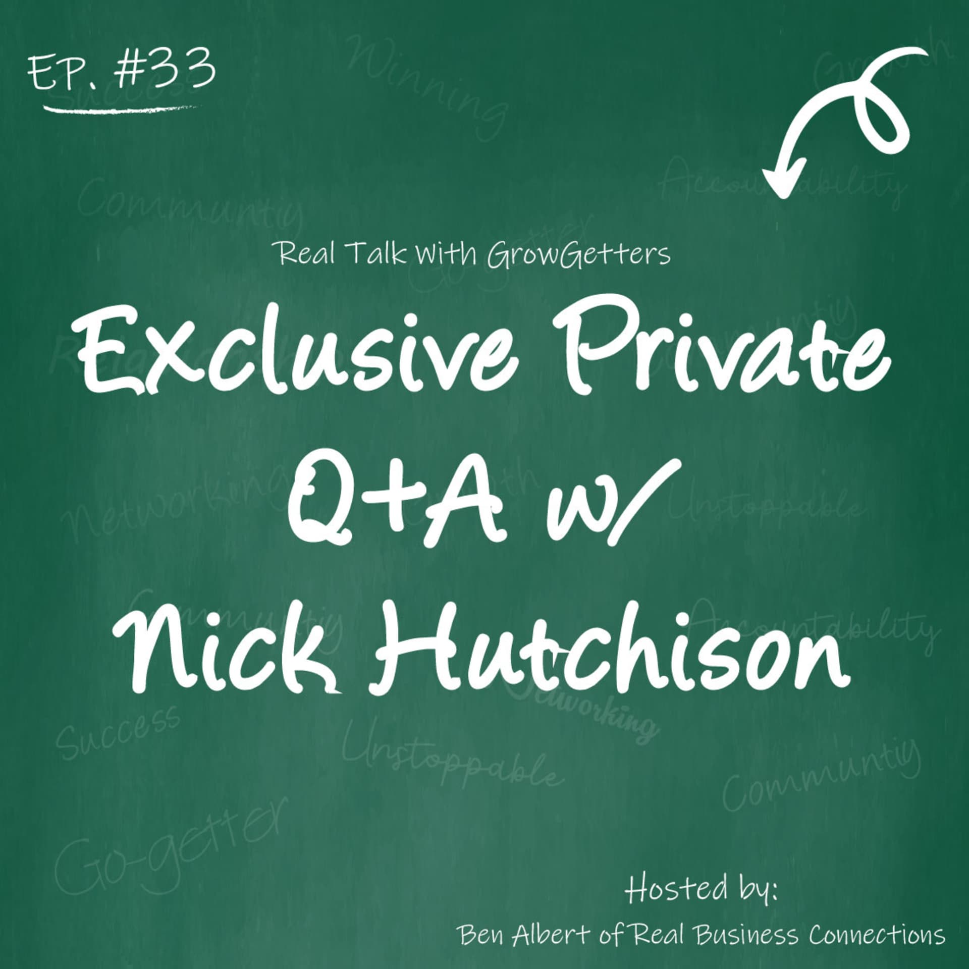 Ask Me Anything w/ Nick Hutchison at GrowGetters ONLY (GG #33) — Real Business Connections cover