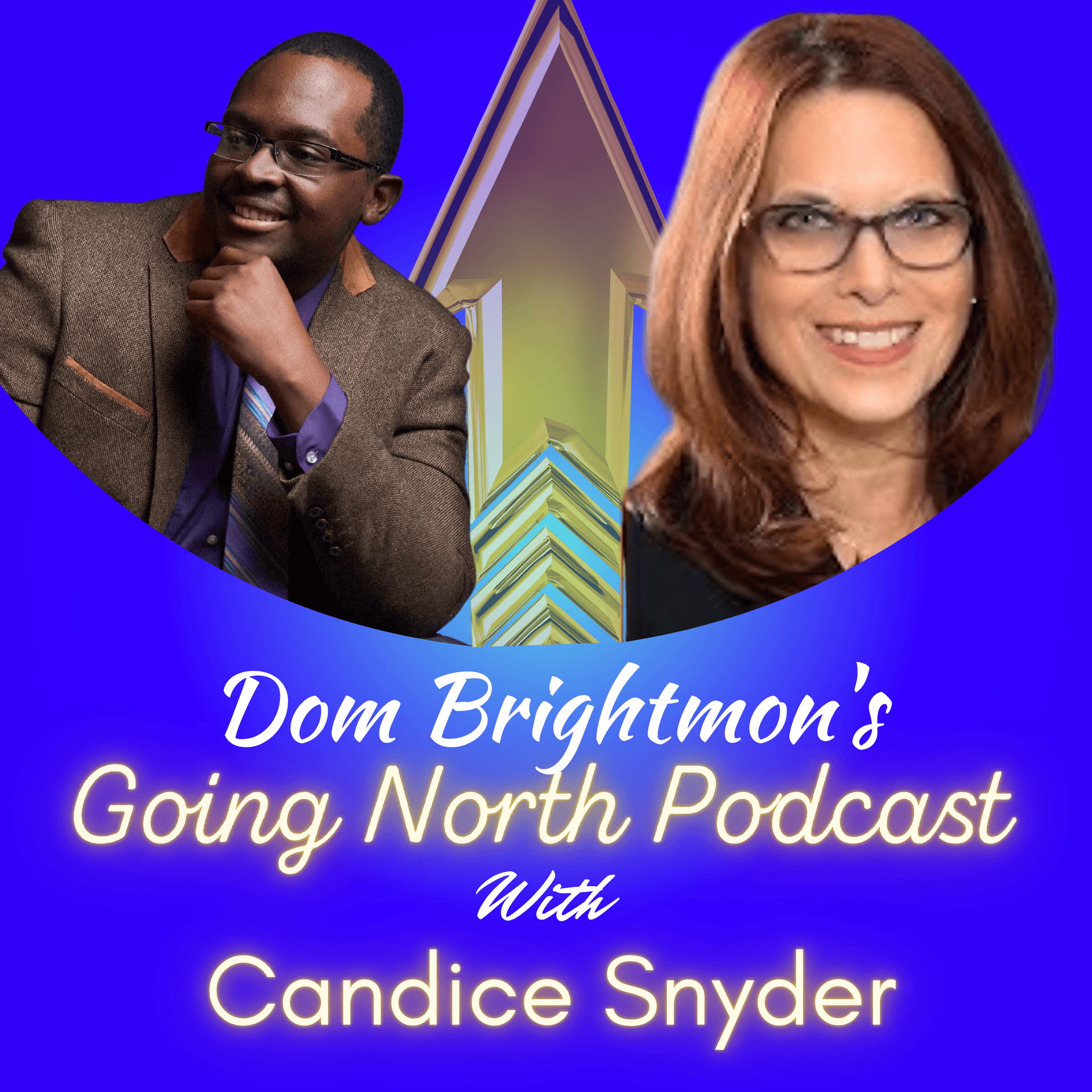Ep. 1079 – Gratitude in Adversity and Possibility Beyond Pain with Candice Snyder — Going North Podcast cover
