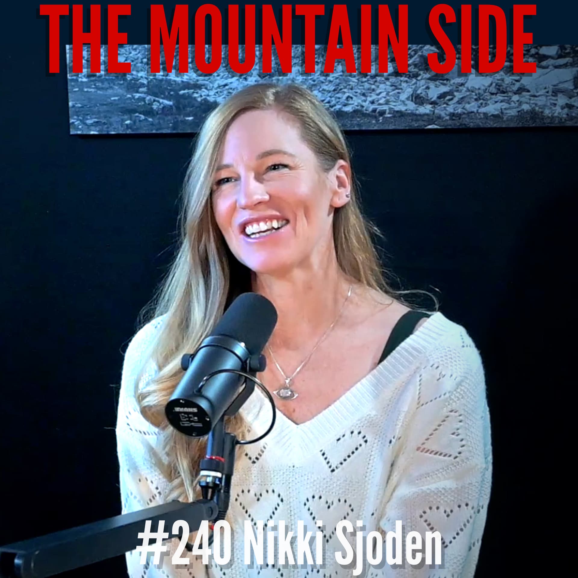 #240 Nikki Sjoden - Wellness, Outdoor Life, a Journey Through Cancer — The Mountain Side cover