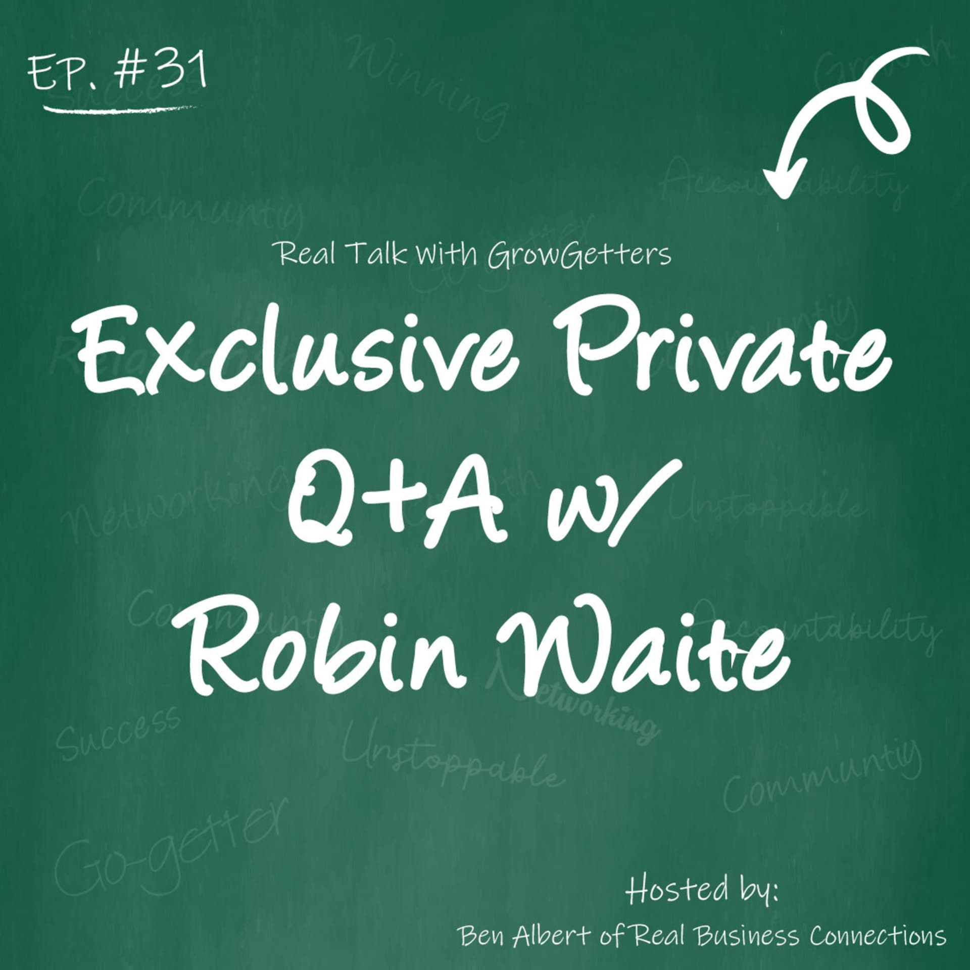 Ask Me Anything w/ Robin Waite at GrowGetters ONLY (GG #31) - Real Business Connections cover