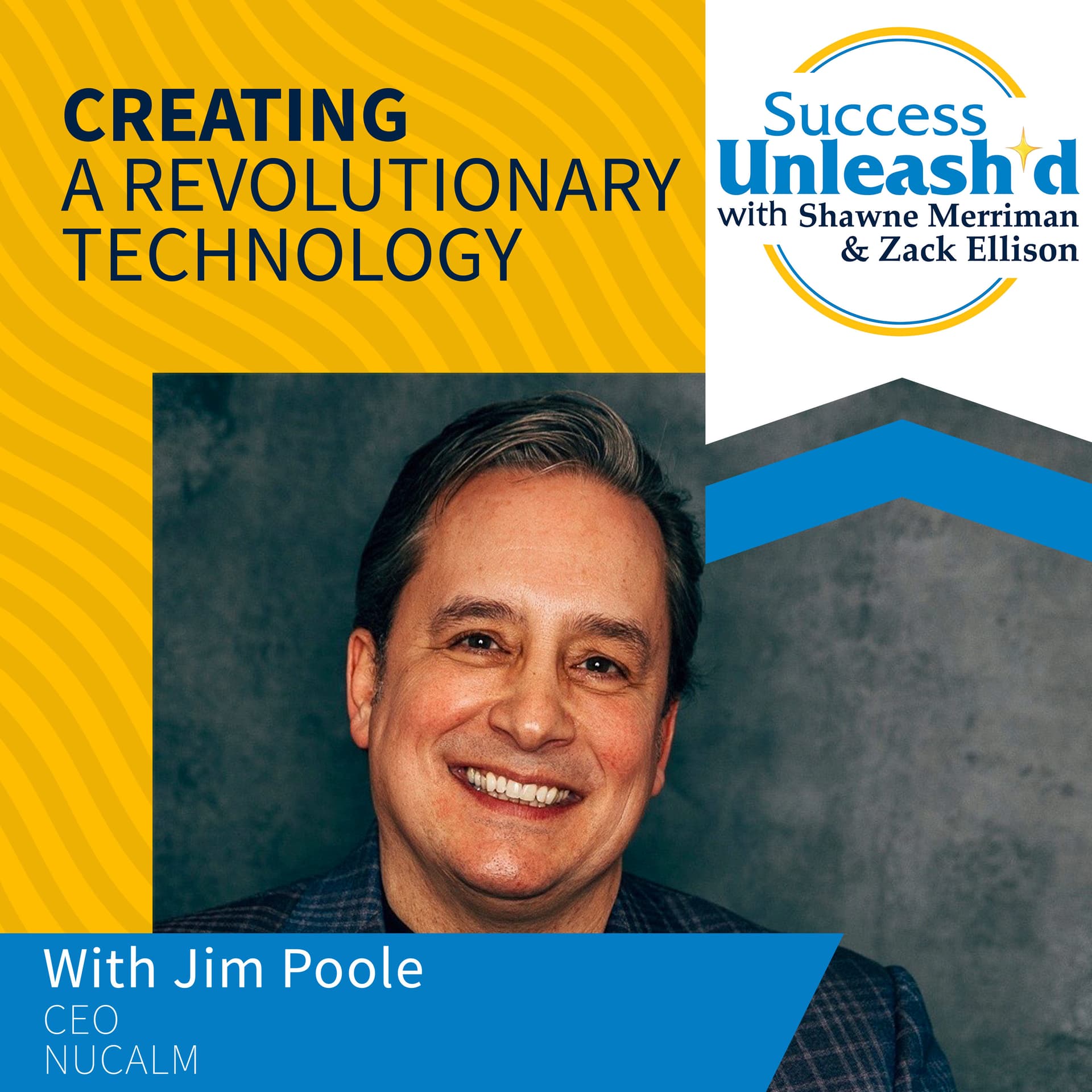 Creating A Revolutionary Technology With Jim Poole - Success Unleash'd cover