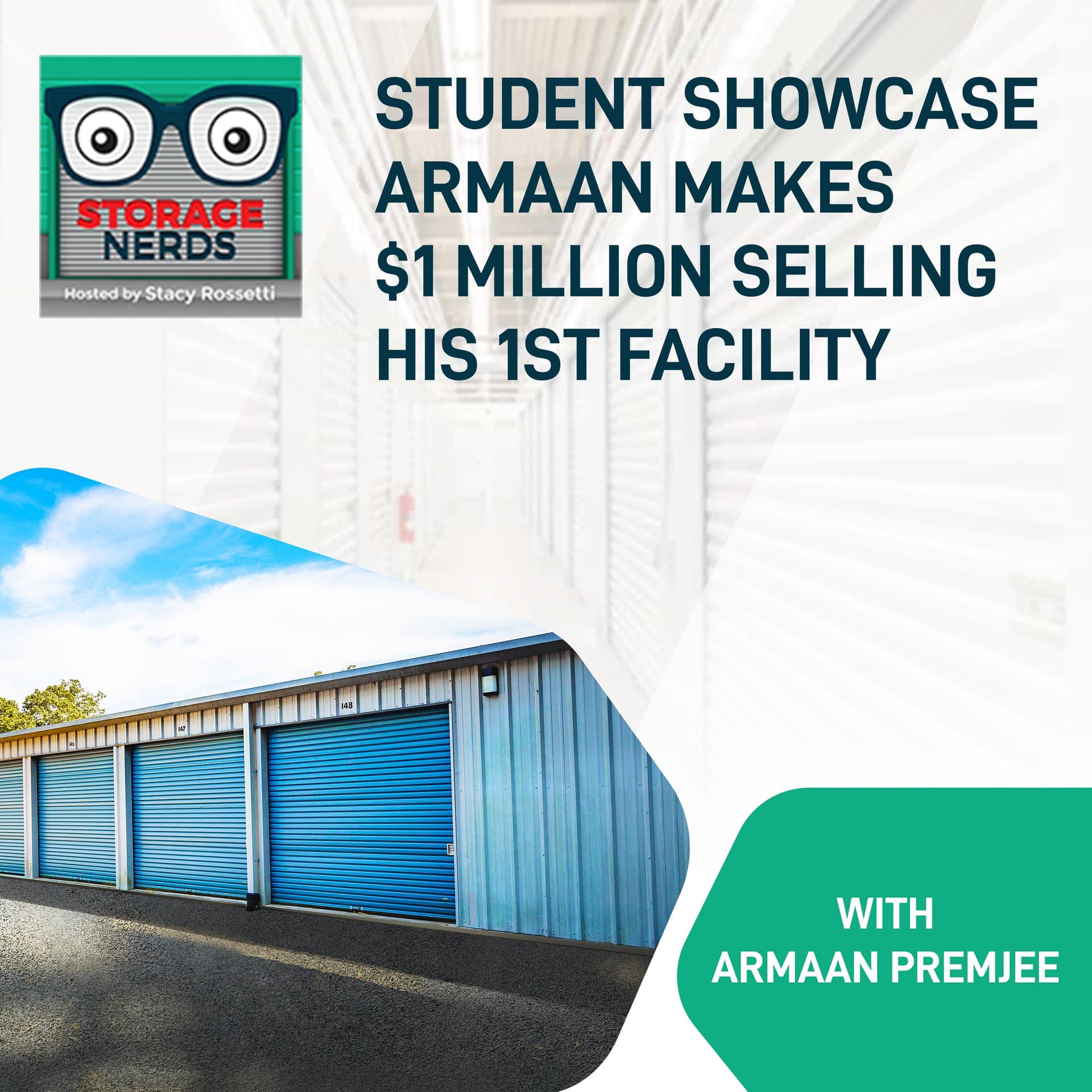 Student Showcase Armaan Makes $1 Million Selling His 1st Facility - Storage Nerds cover