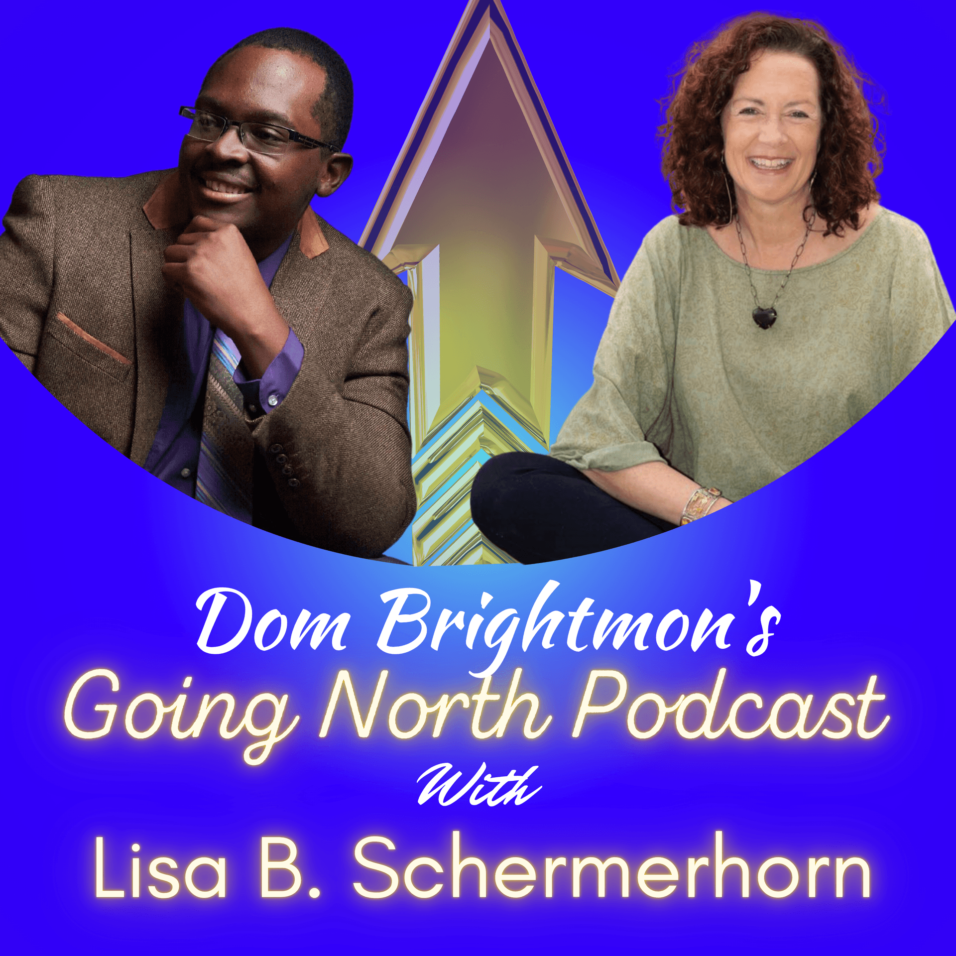 Ep. 1070 – How a Struggling Student Became a Zero Limits Transformational Leader with Lisa B. Schermerhorn (@schermerhorn_b) - Going North Podcast cover