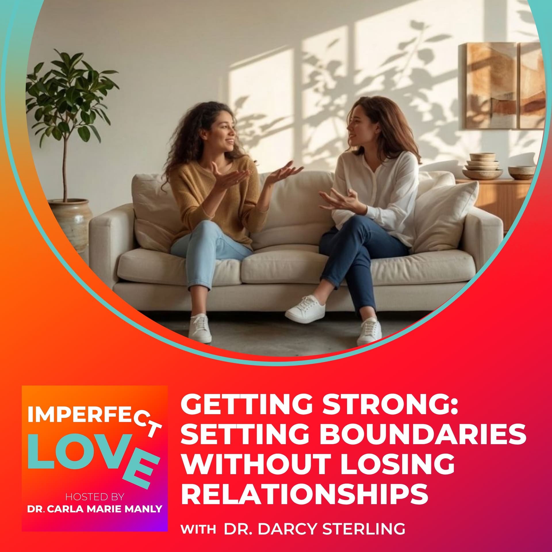 Getting Strong: Setting Boundaries without Losing Relationships - Imperfect Love cover