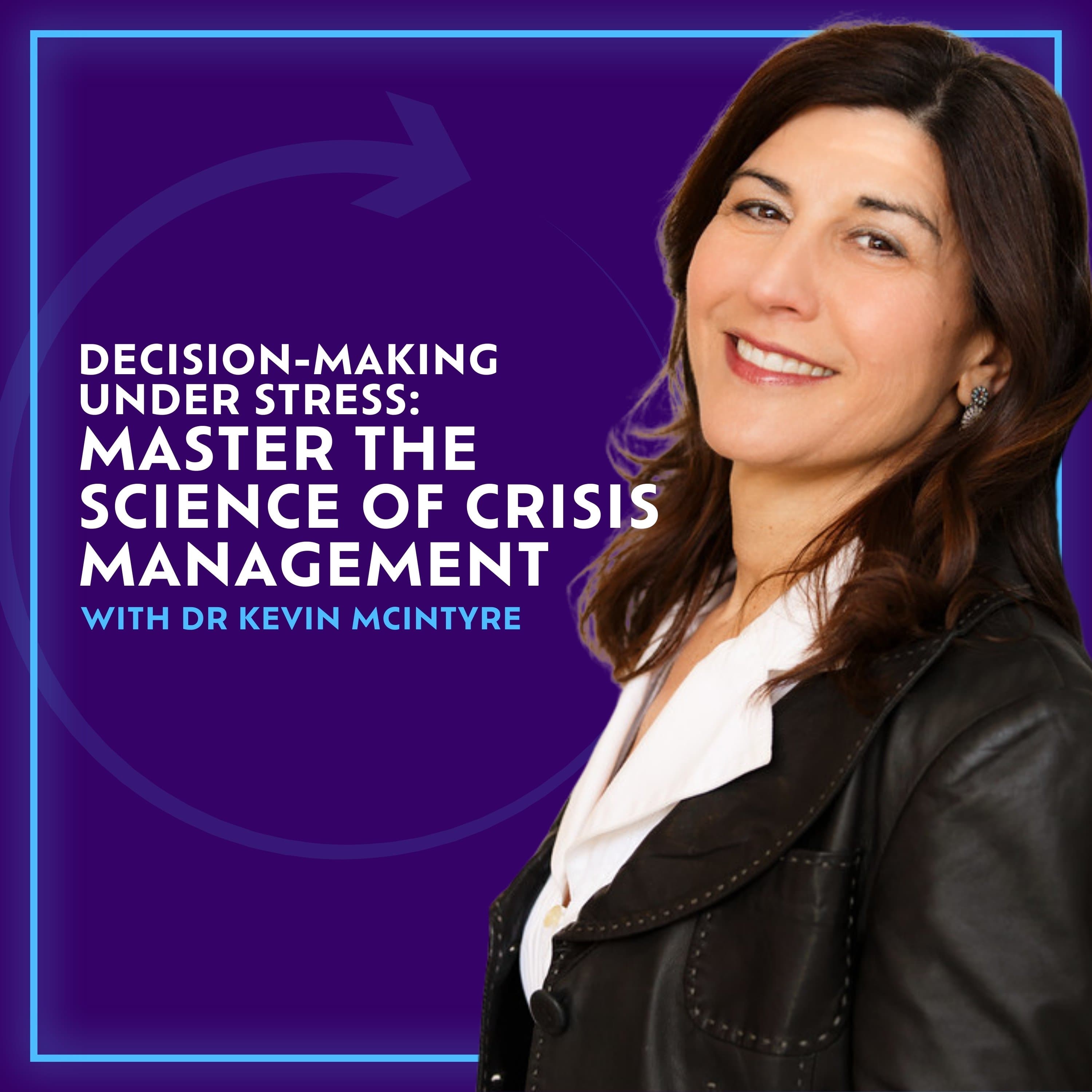 Decision-Making Under Stress: Master The Science Of Crisis Management With Kevin McIntyre - Time to Reset cover