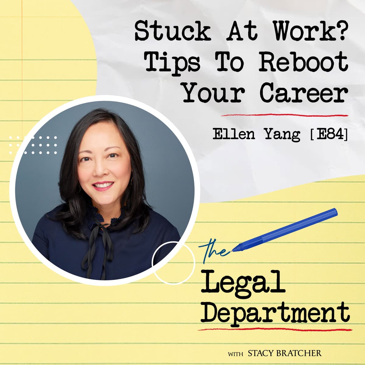 Stuck At Work? Tips To Reboot Your Career With Ellen Yang - The Legal Department cover