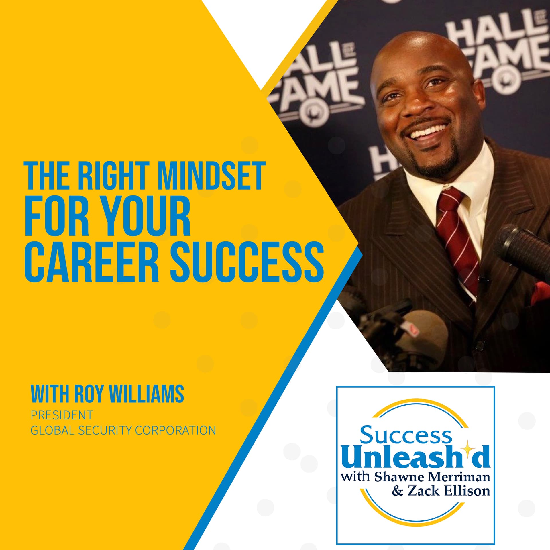 The Right Mindset For Your Career Success With Roy Williams — Success Unleash'd cover