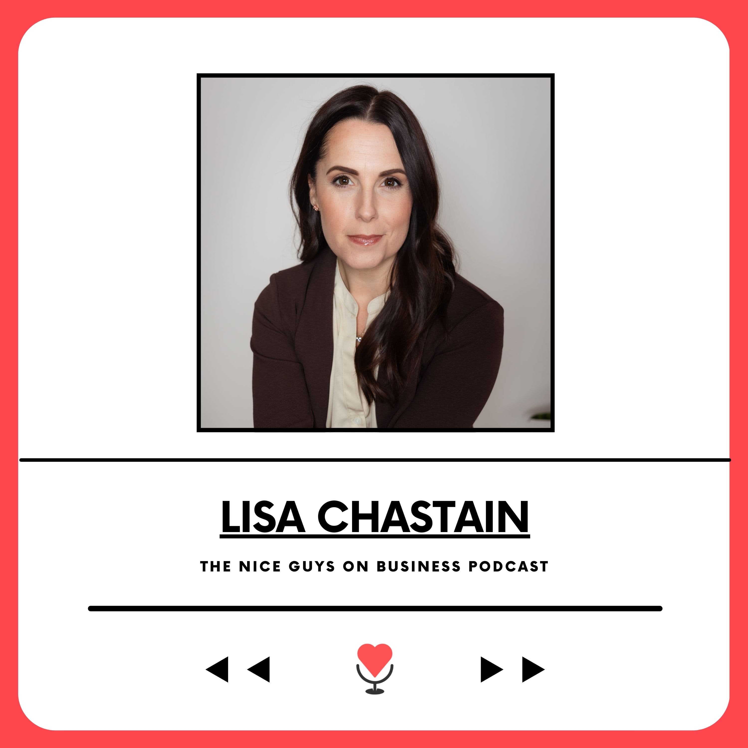 Lisa Chastain: Spend Or Save? Do Both! - The Nice Guys on Business cover