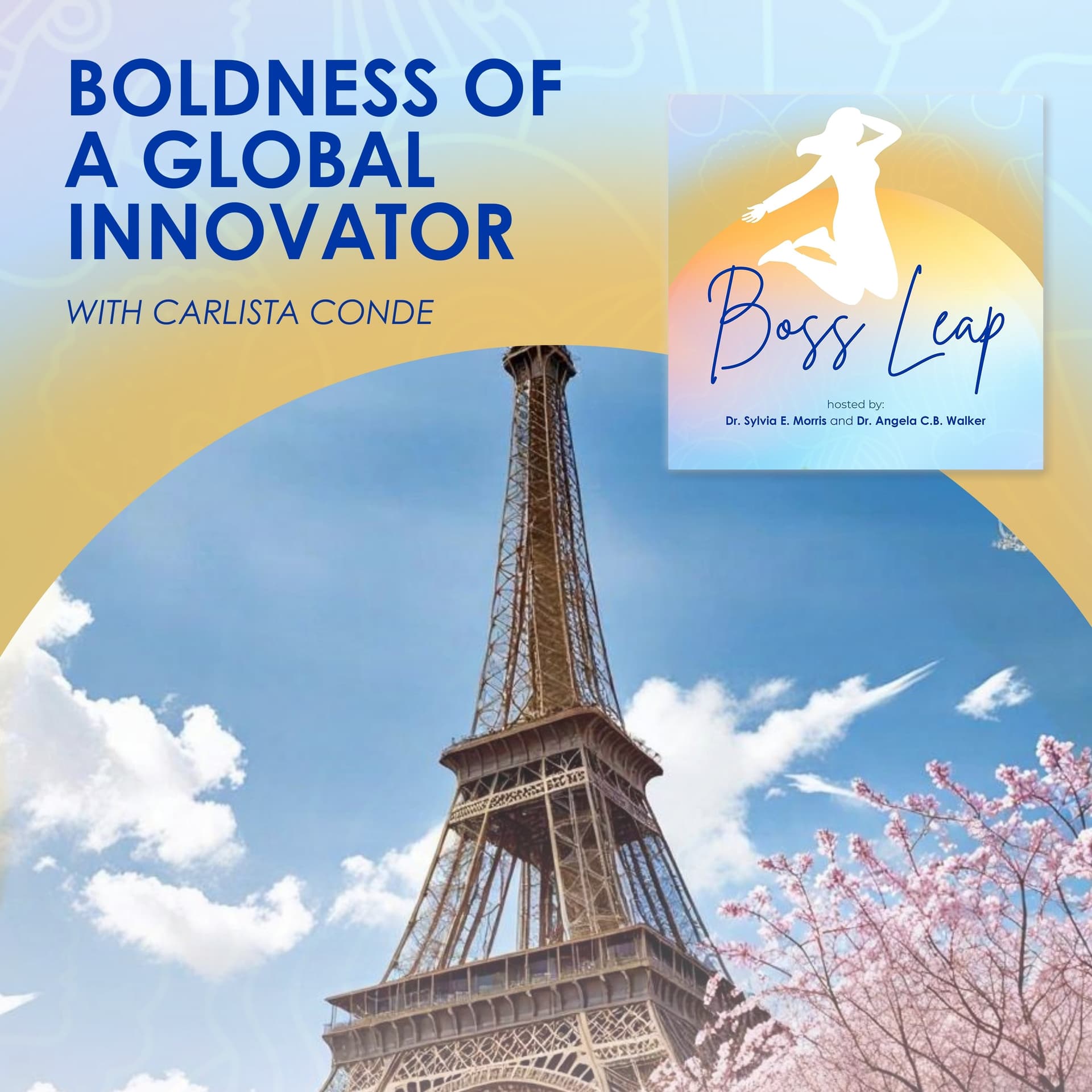 Boldness Of A Global Innovator With Carlista Conde — Boss Leap cover