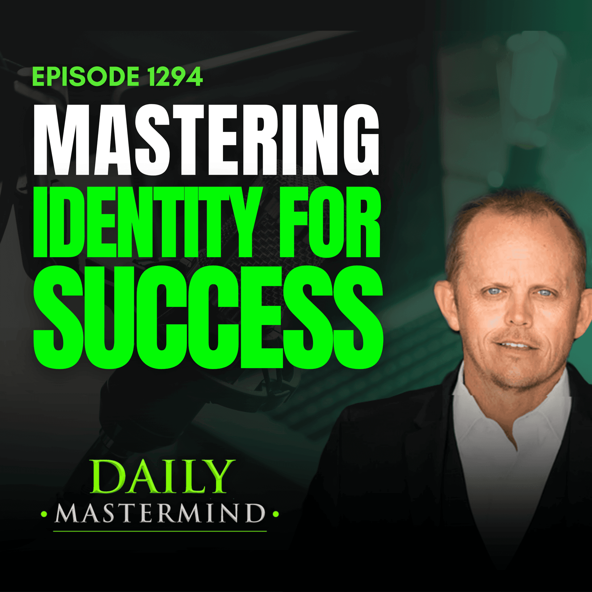 Mastering Identity for Success — The Daily Mastermind cover