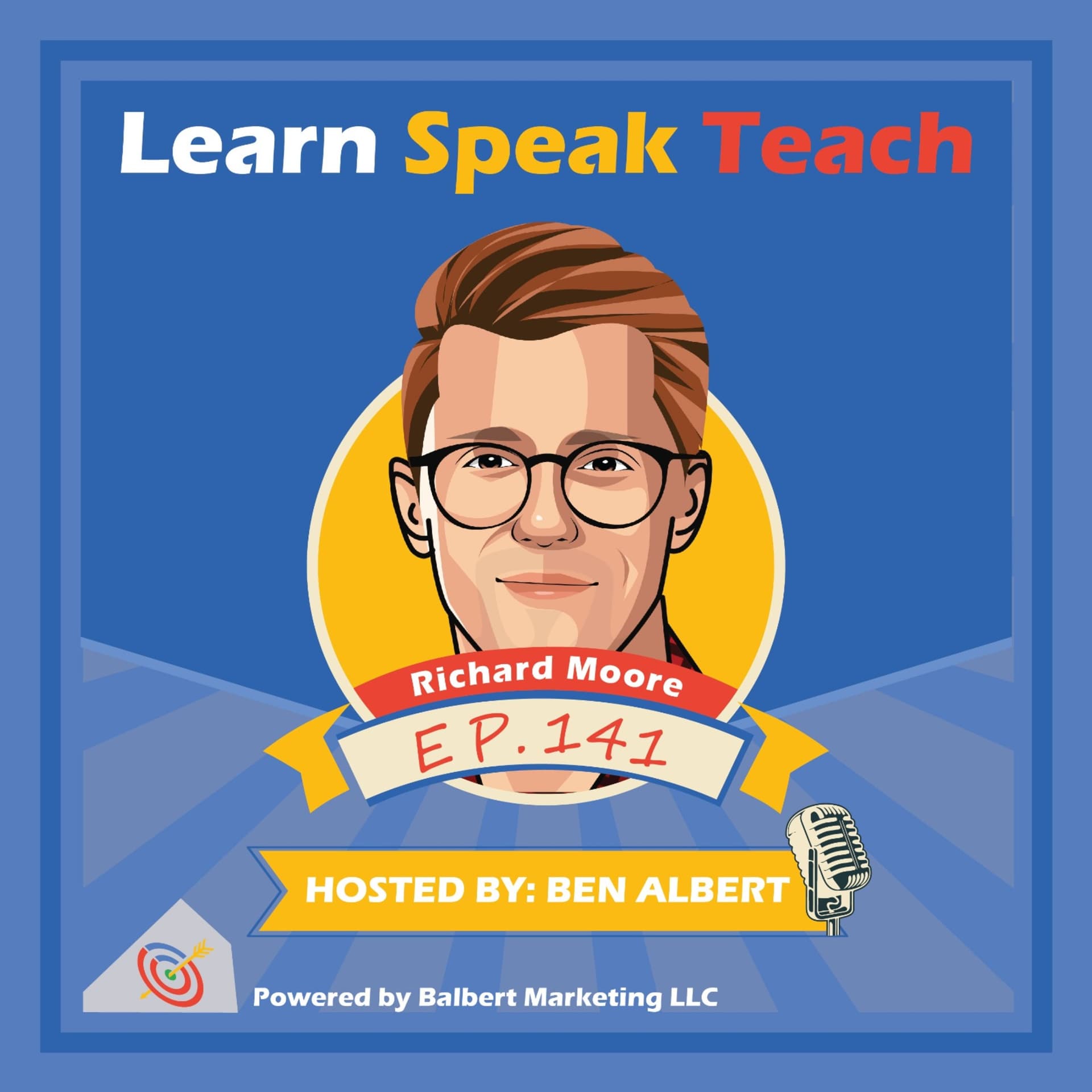 Convert LinkedIn Activity into SALES w/ Richard Moore w/ Richard Moore (LST #141) - Learn Speak Teach cover