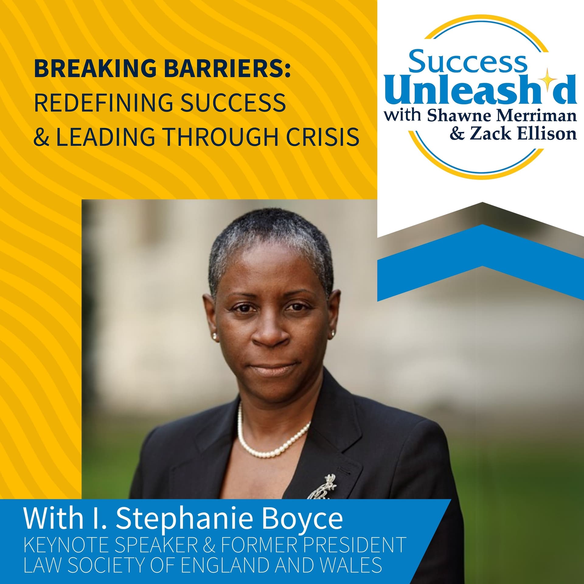 Breaking Barriers: Redefining Success & Leading Through Crisis With I. Stephanie Boyce - Success Unleash'd cover