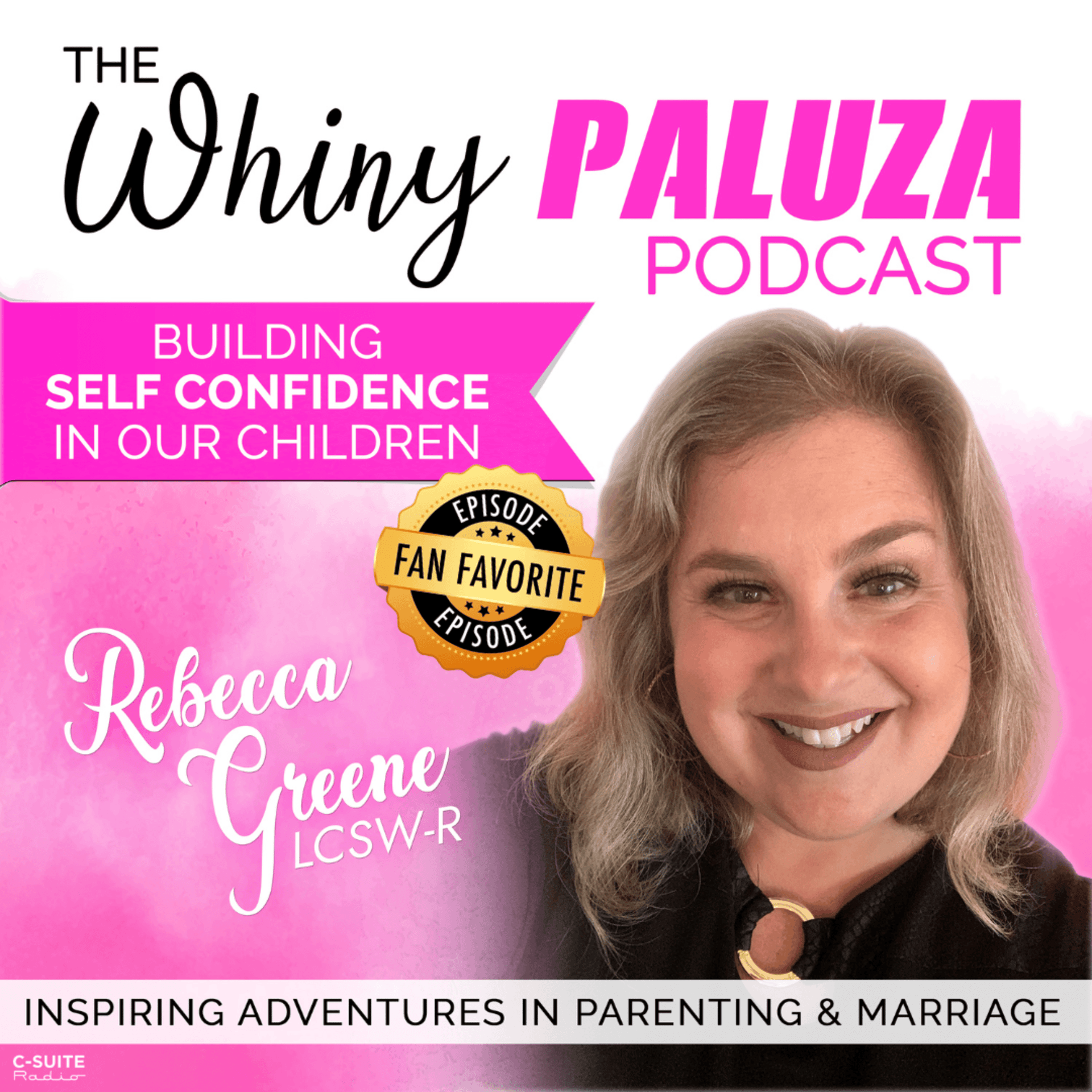 Episode 538: Building Self Confidence in our Children - The Whinypaluza Podcast cover