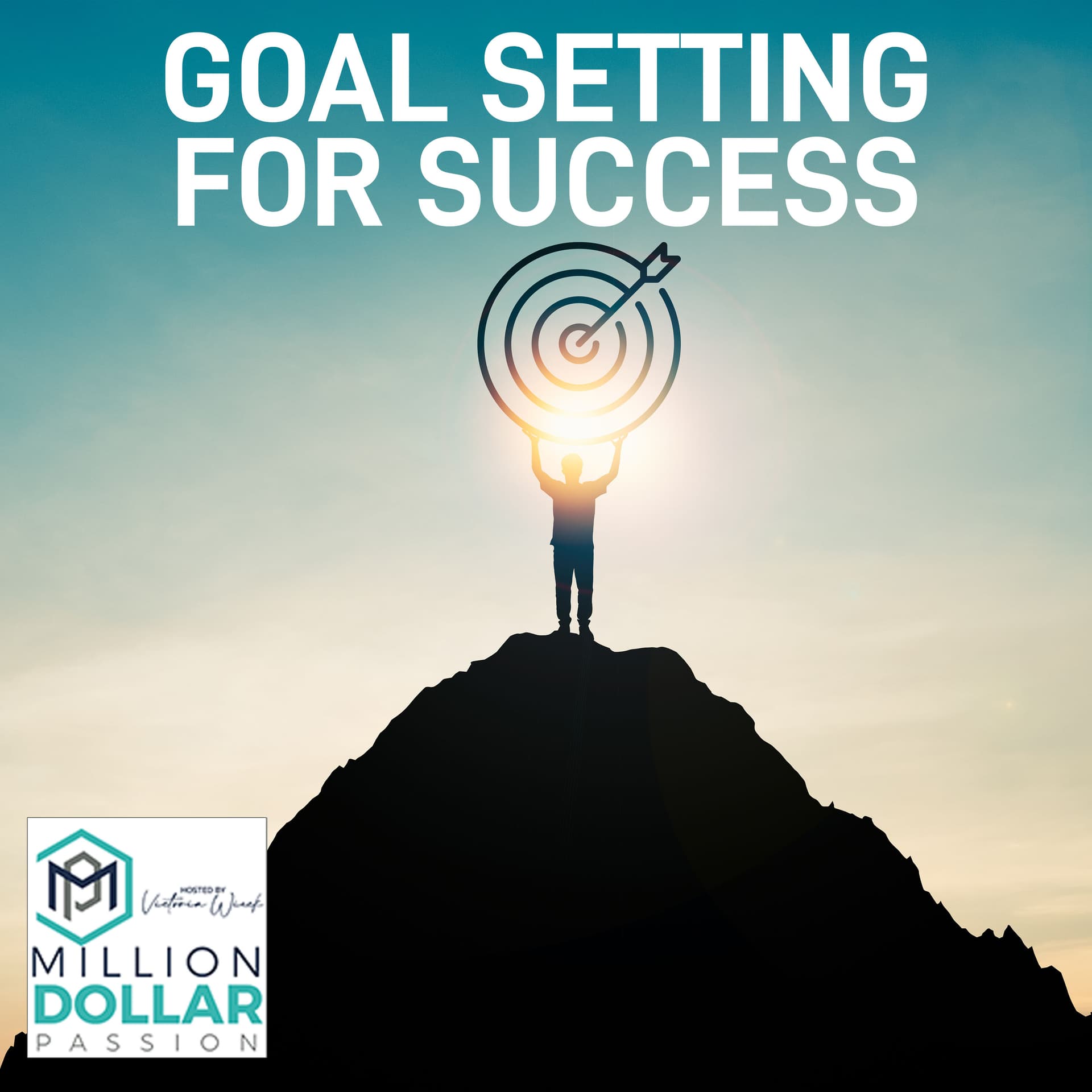 Goal Setting For Success - Million Dollar Passion cover