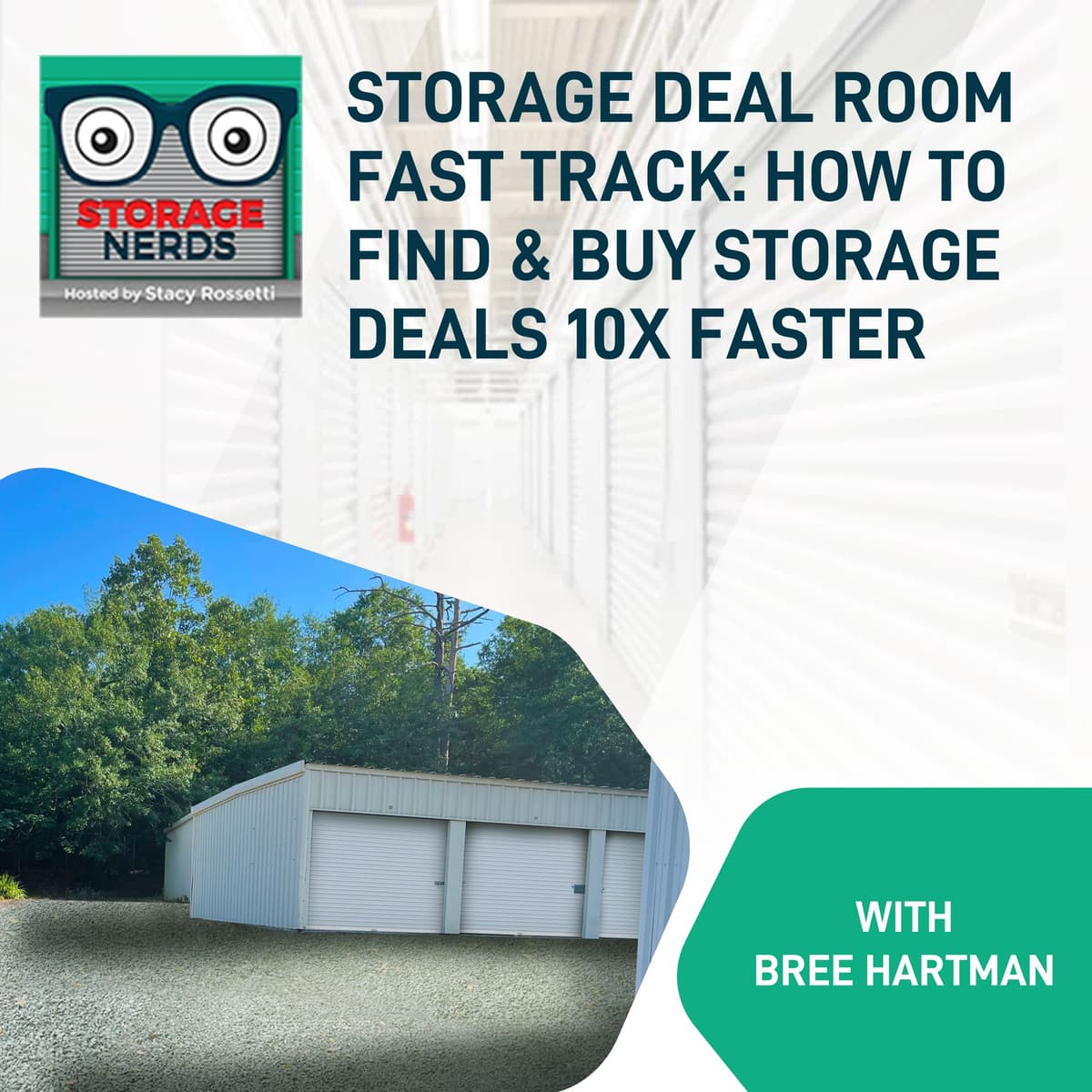 Storage Deal Room Fast Track: How to Find & Buy Storage Deals 10x Faster WIth Bree Hartman - Storage Nerds cover