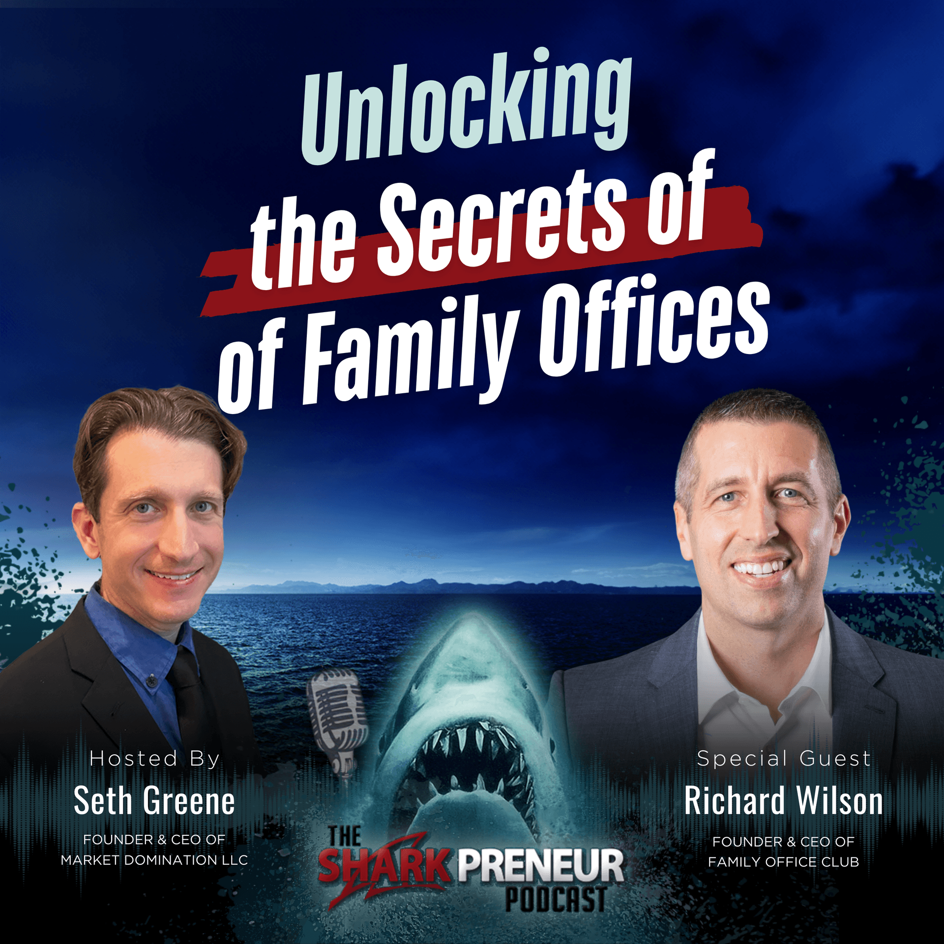 Episode 1255: Unlocking the Secrets of Family Offices with Richard Wilson — SharkPreneur cover