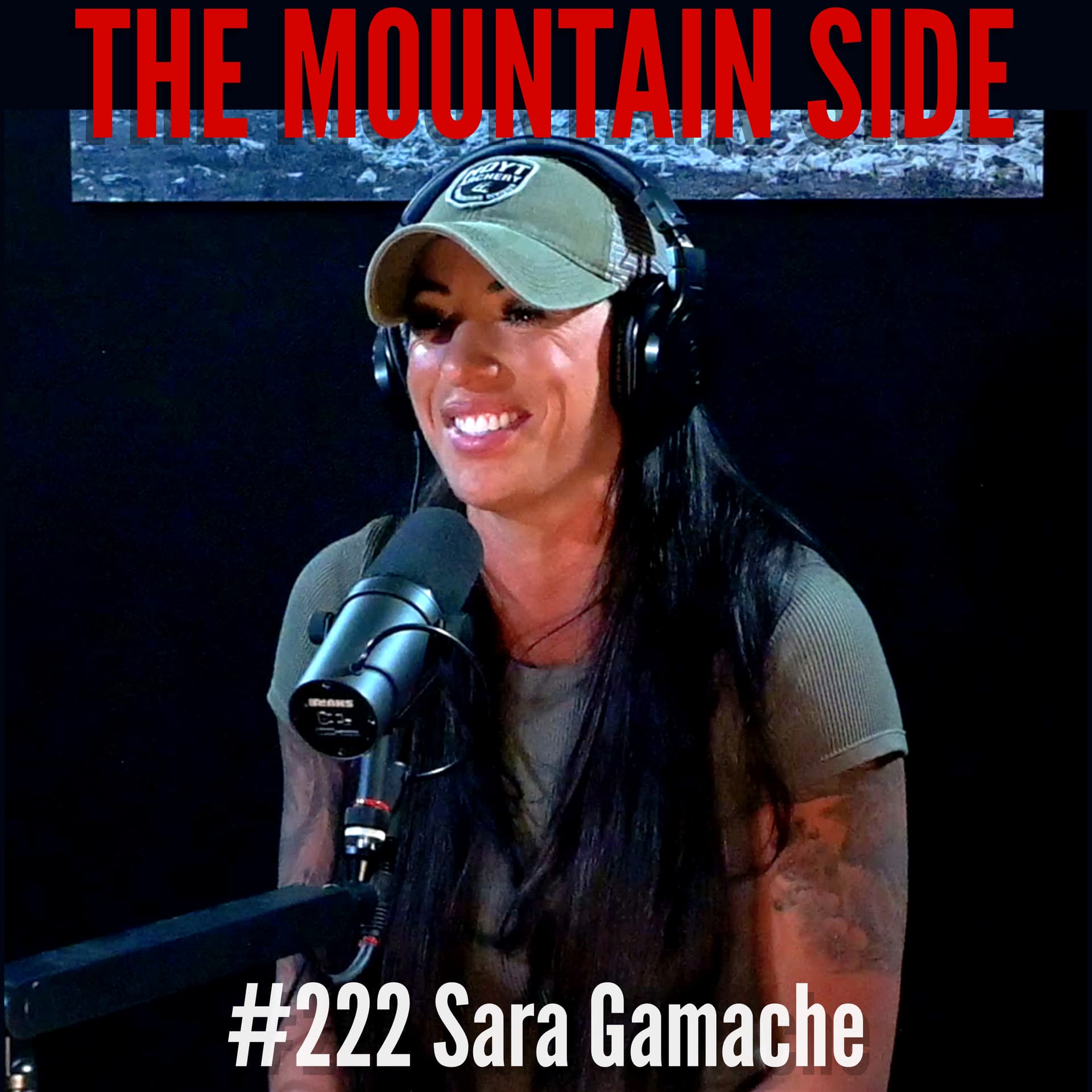 #222 Sara Gamache - Bow Hunter Huntress & Conservationist - The Mountain Side cover