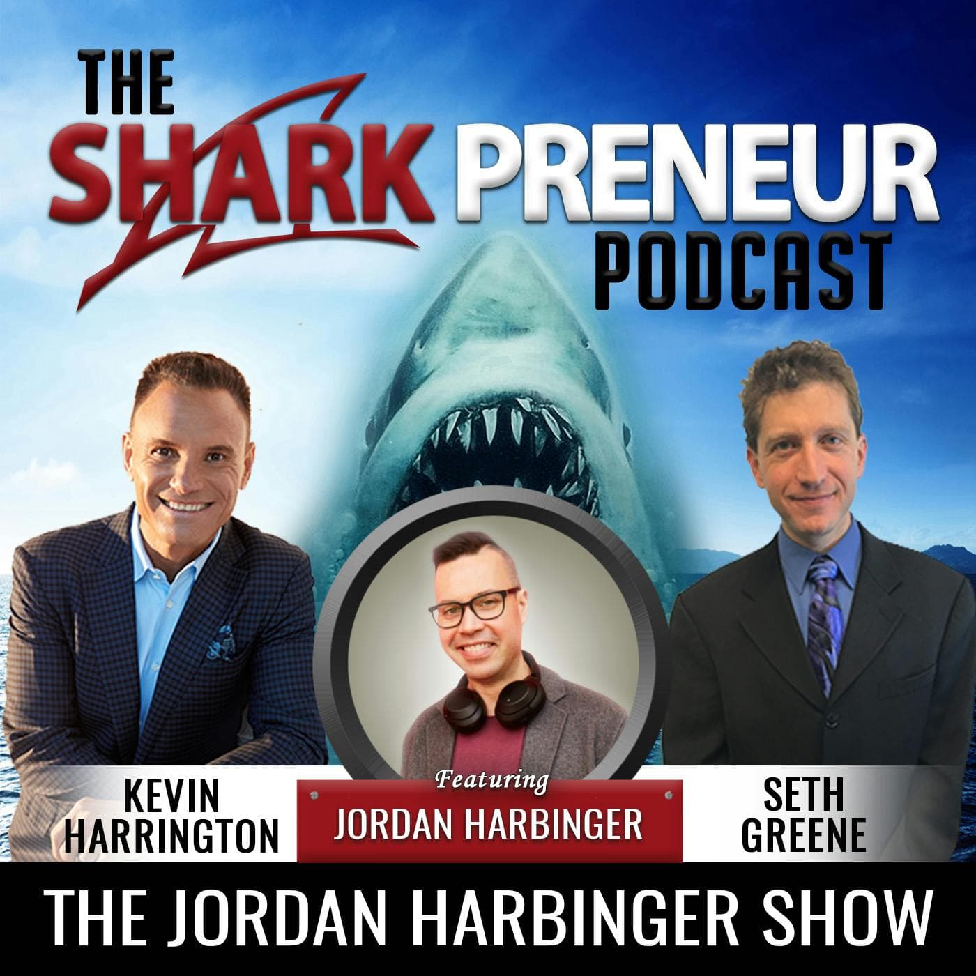 577: The Jordan Harbinger Show with Jordan Harbinger - SharkPreneur cover