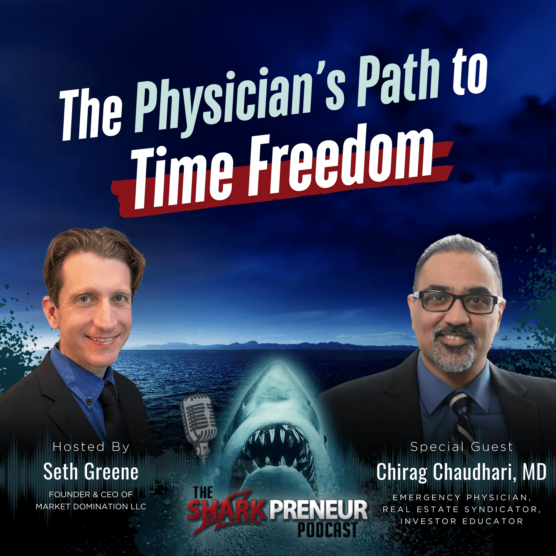 Episode 1280: The Physician’s Path to Time Freedom with Chirag Chaudhari - SharkPreneur cover