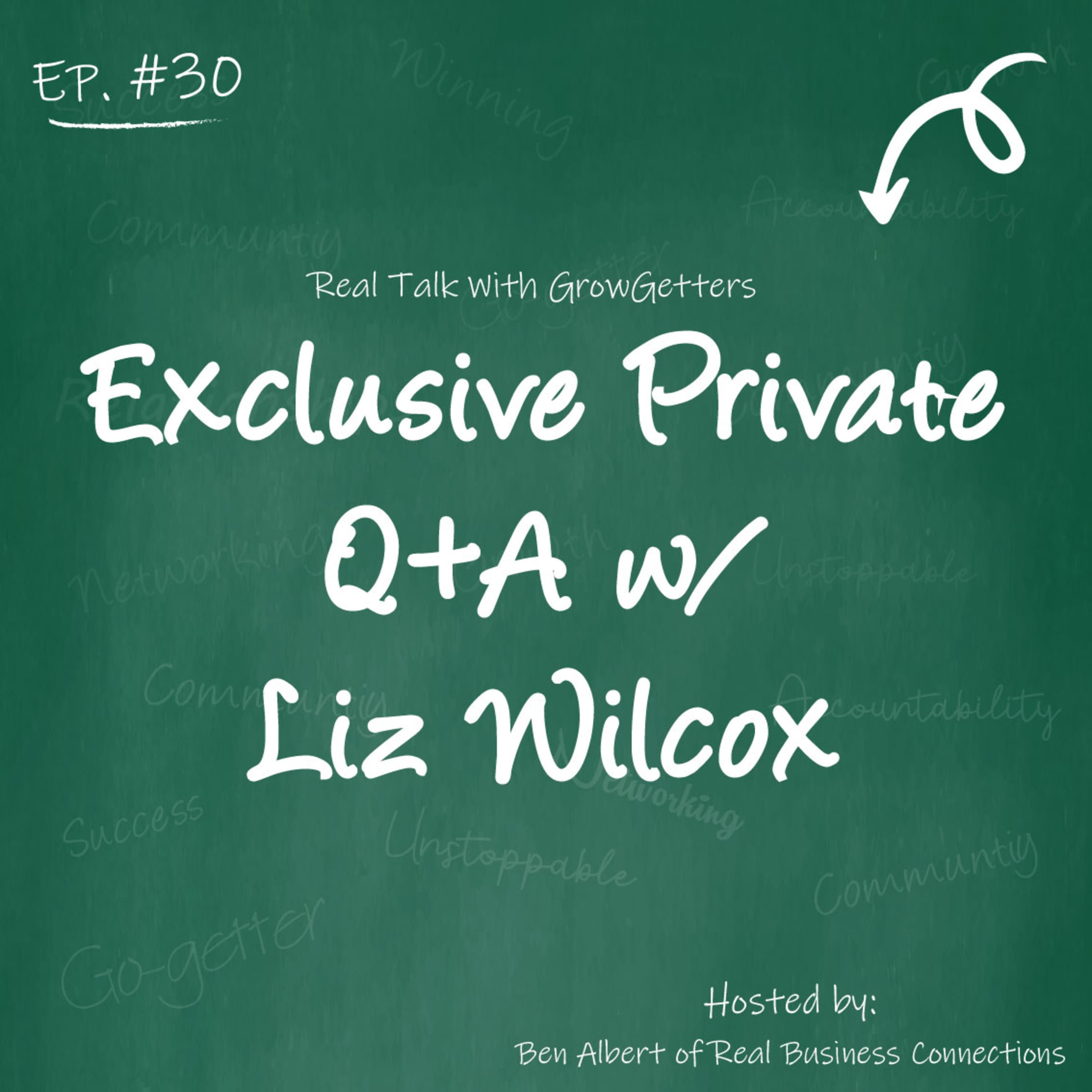 Ask Me Anything w/ Liz Wilcox at GrowGetters ONLY (GG #30) - Real Business Connections cover