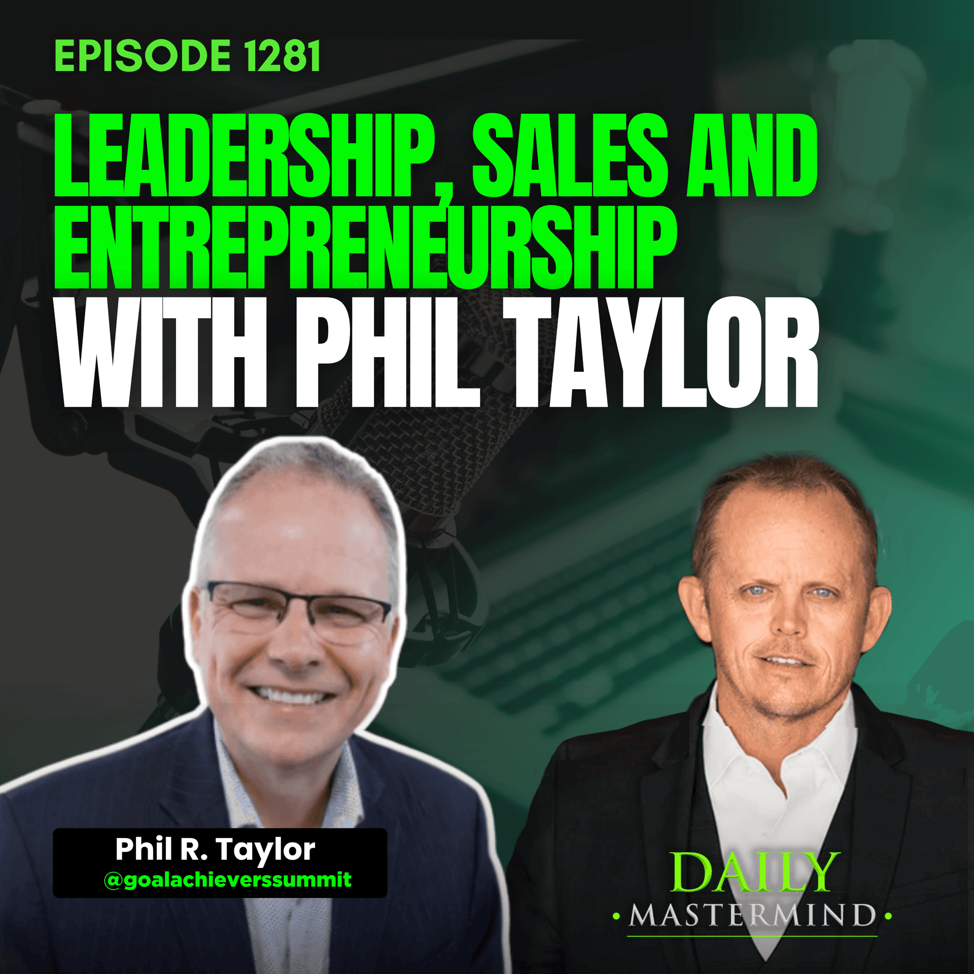 Leadership, Sales and Entrepreneurship with Phil Taylor - The Daily Mastermind cover