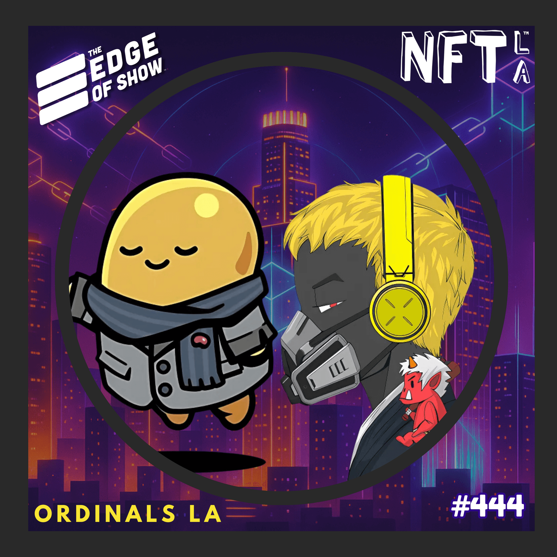 Ordinals LA: Anime Reborn — Co-Creating Identity, Lore & IP in the Web3 Multiverse - The Edge of Show cover